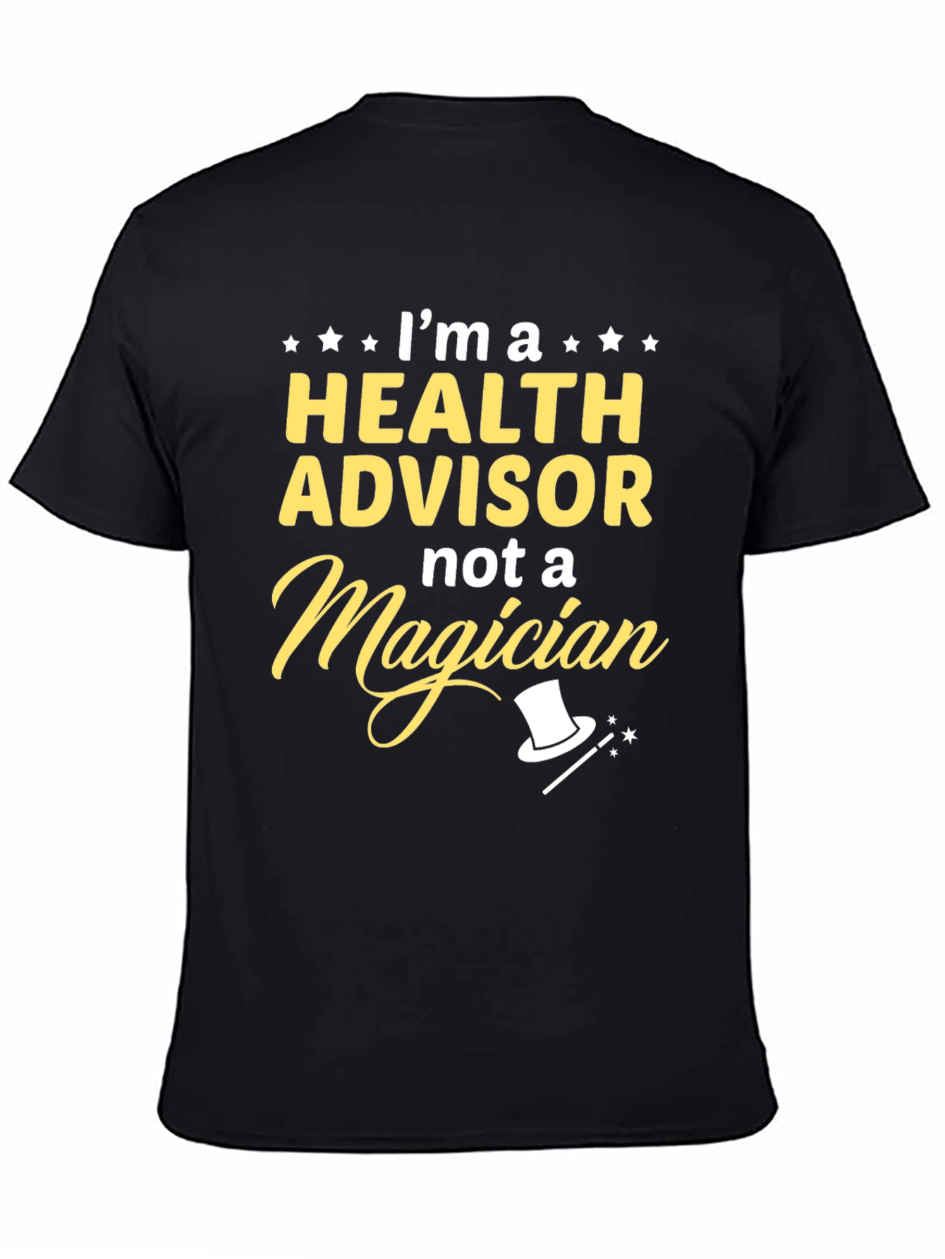 Black Health Advisor T-Shirt - Not a Magician view 4