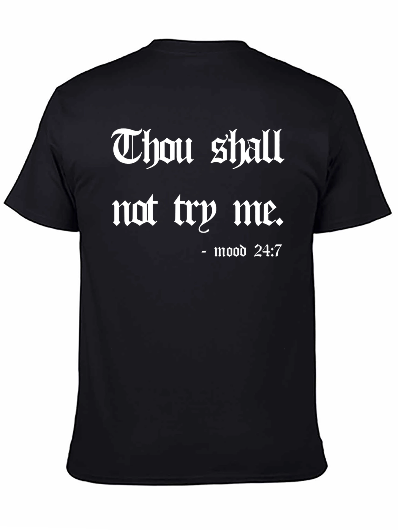Black Thou Shalt Not Try Me T-Shirt view 4