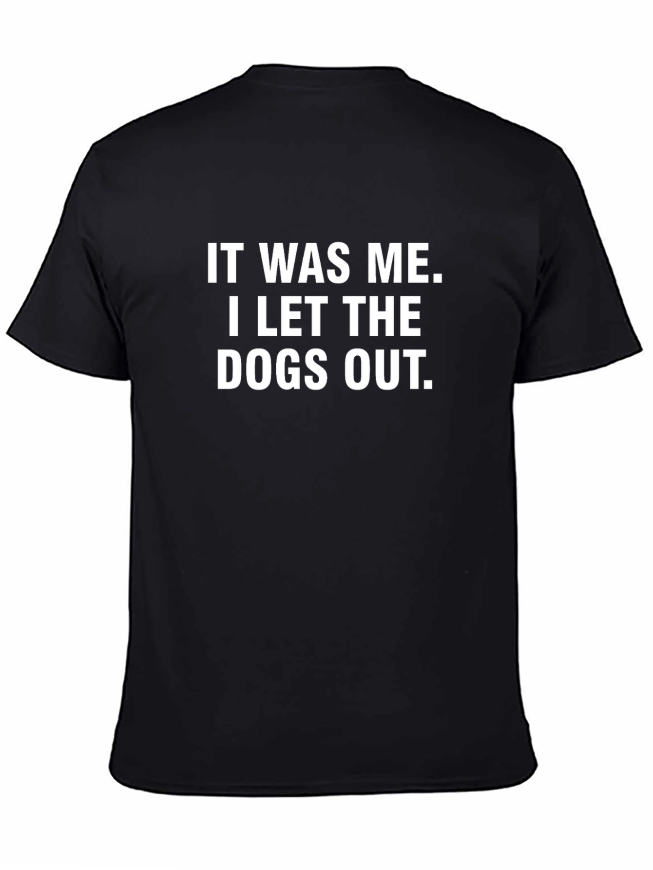 Black Funny "I Let the Dogs Out" Graphic T-Shirt view 4