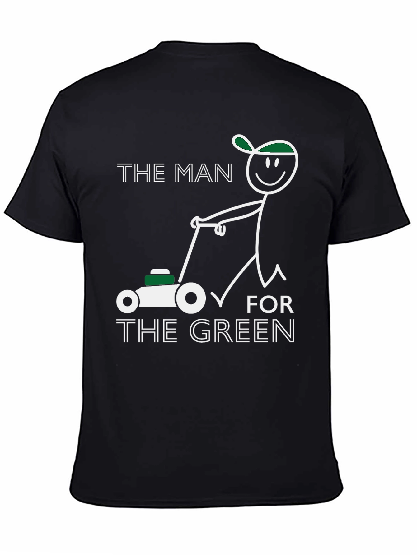 Black The Man for the Green T-Shirt Funny Lawn Mower Tee view 4