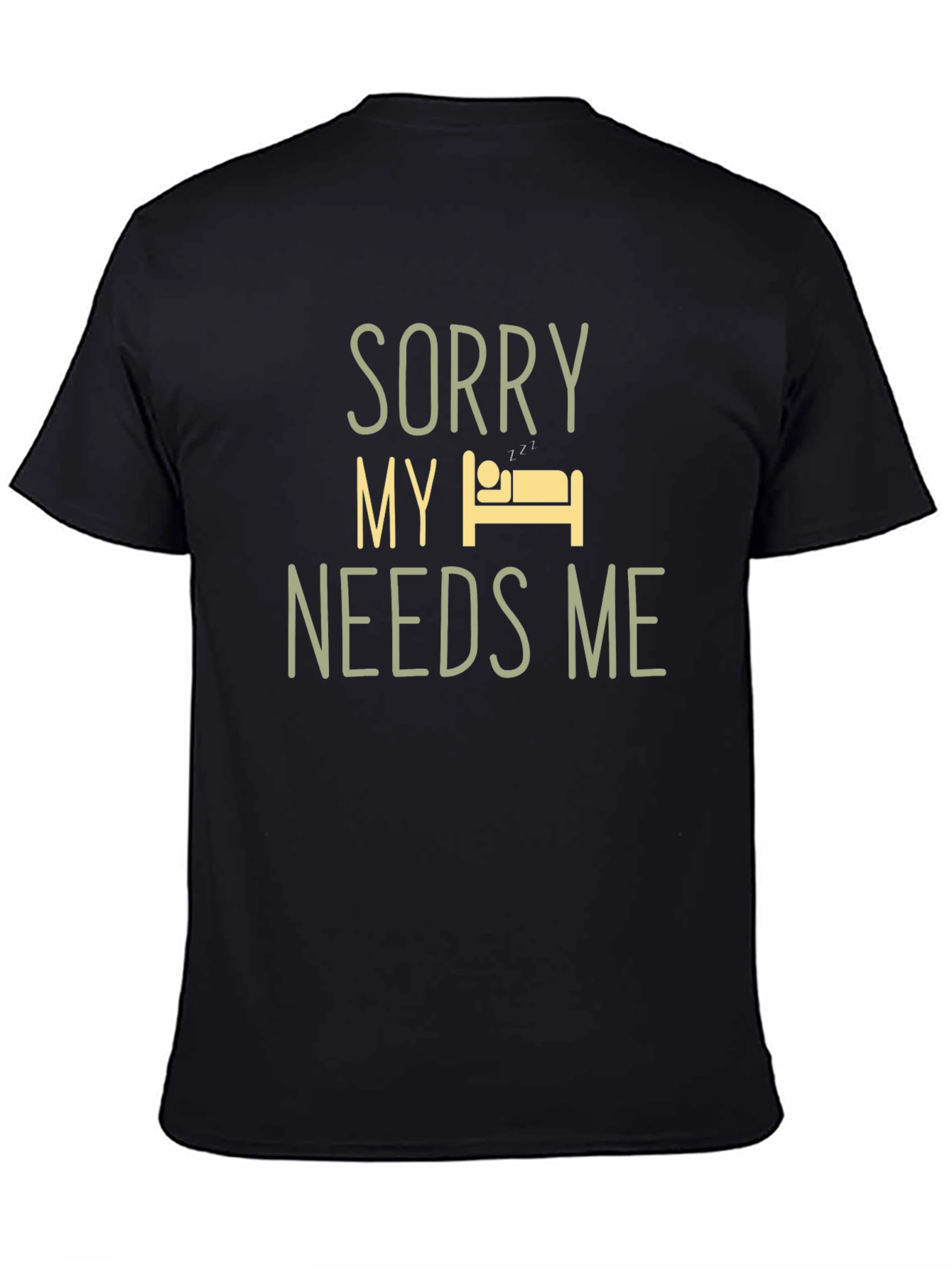 Black Funny Sleepy T-Shirt - Sorry My Bed Needs Me view 4