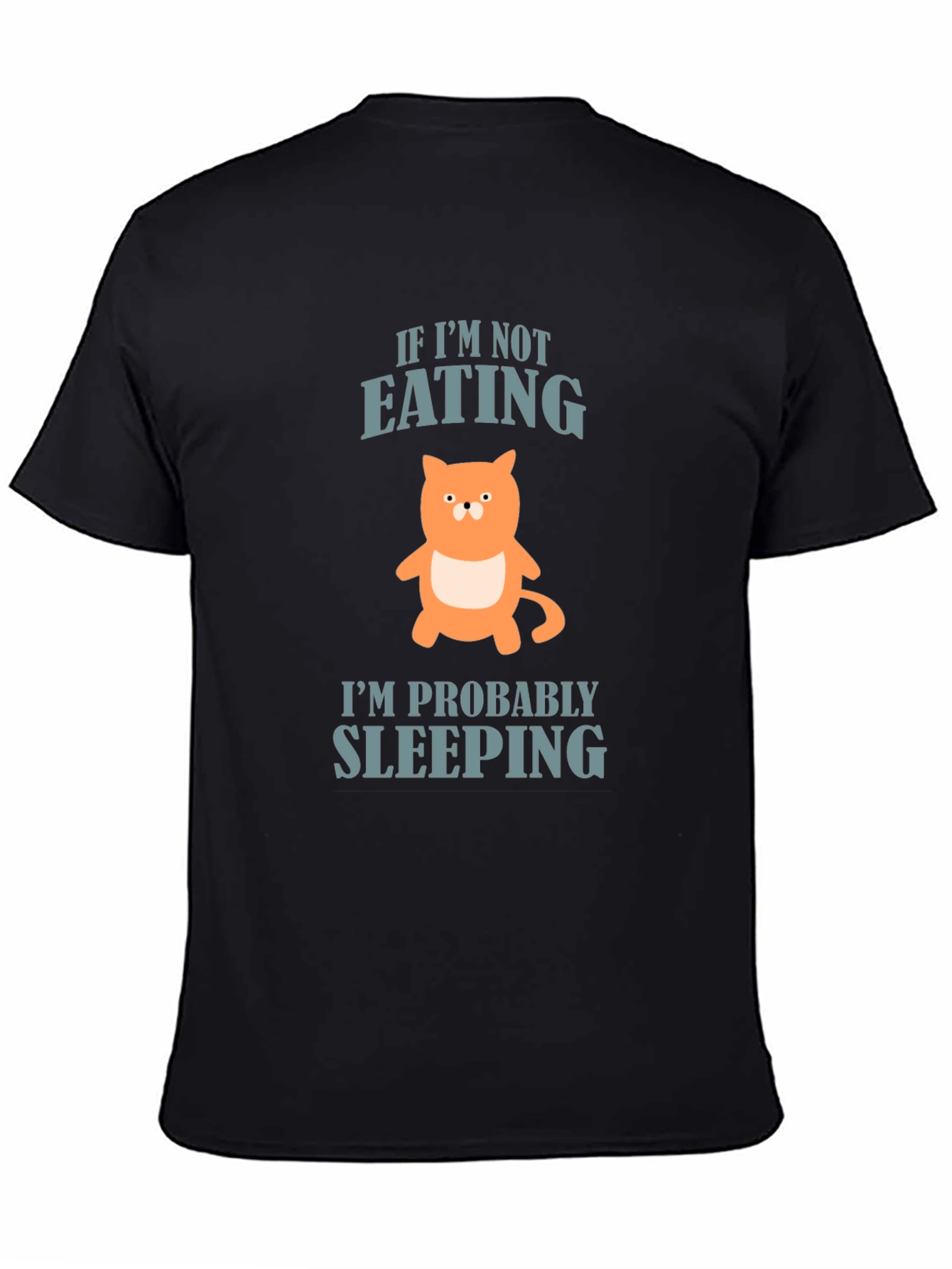 Black Funny Cat Graphic T-Shirt - If I'm Not Eating Sleeping Tee view 4
