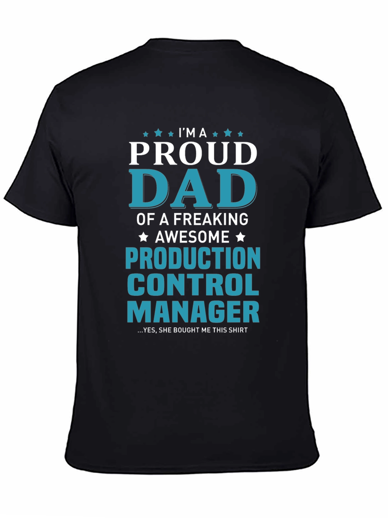 Black Proud Dad Production Control Manager T-Shirt view 4