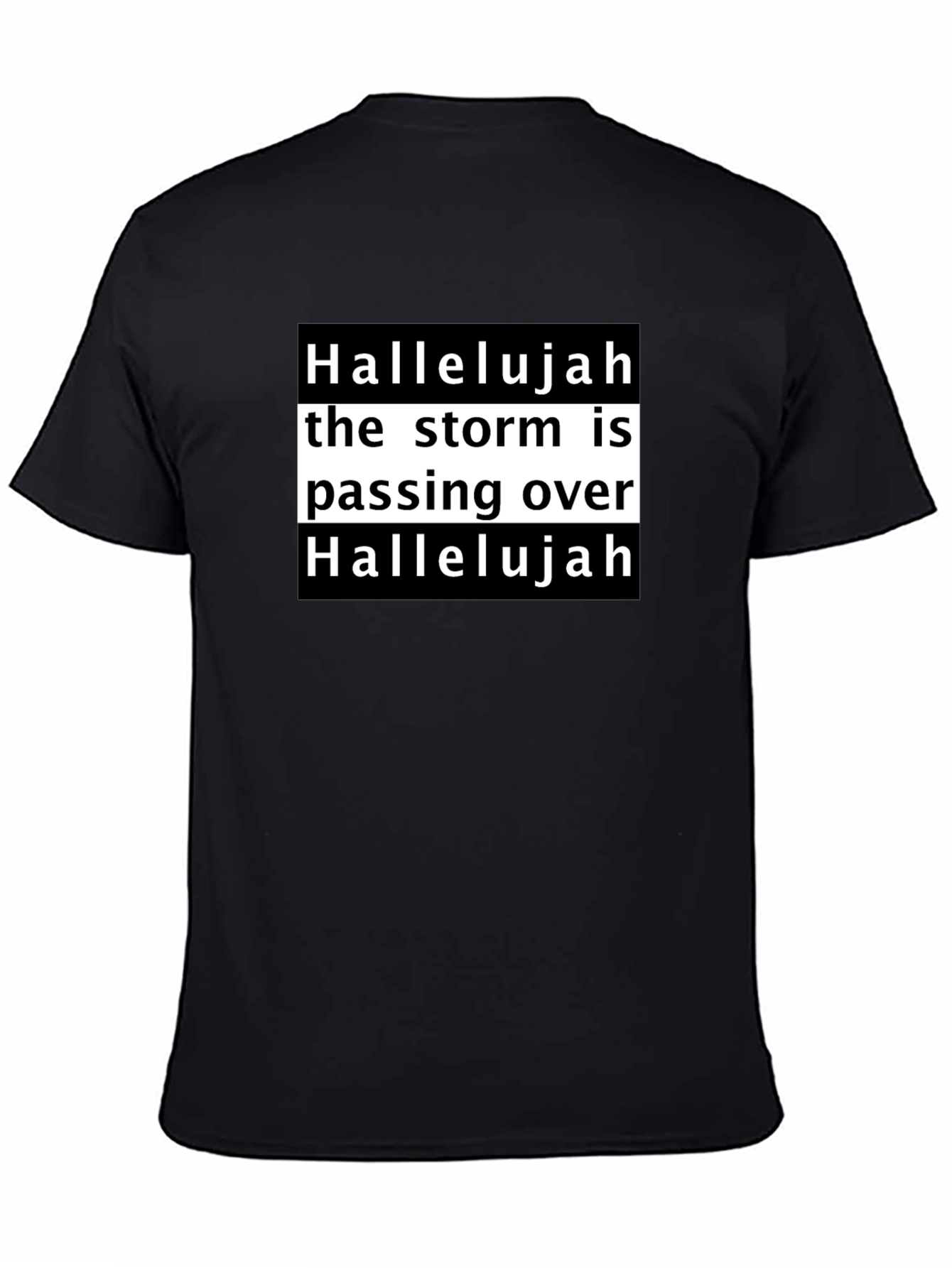 Black Hallelujah the Storm is Passing Over Black T-Shirt view 4