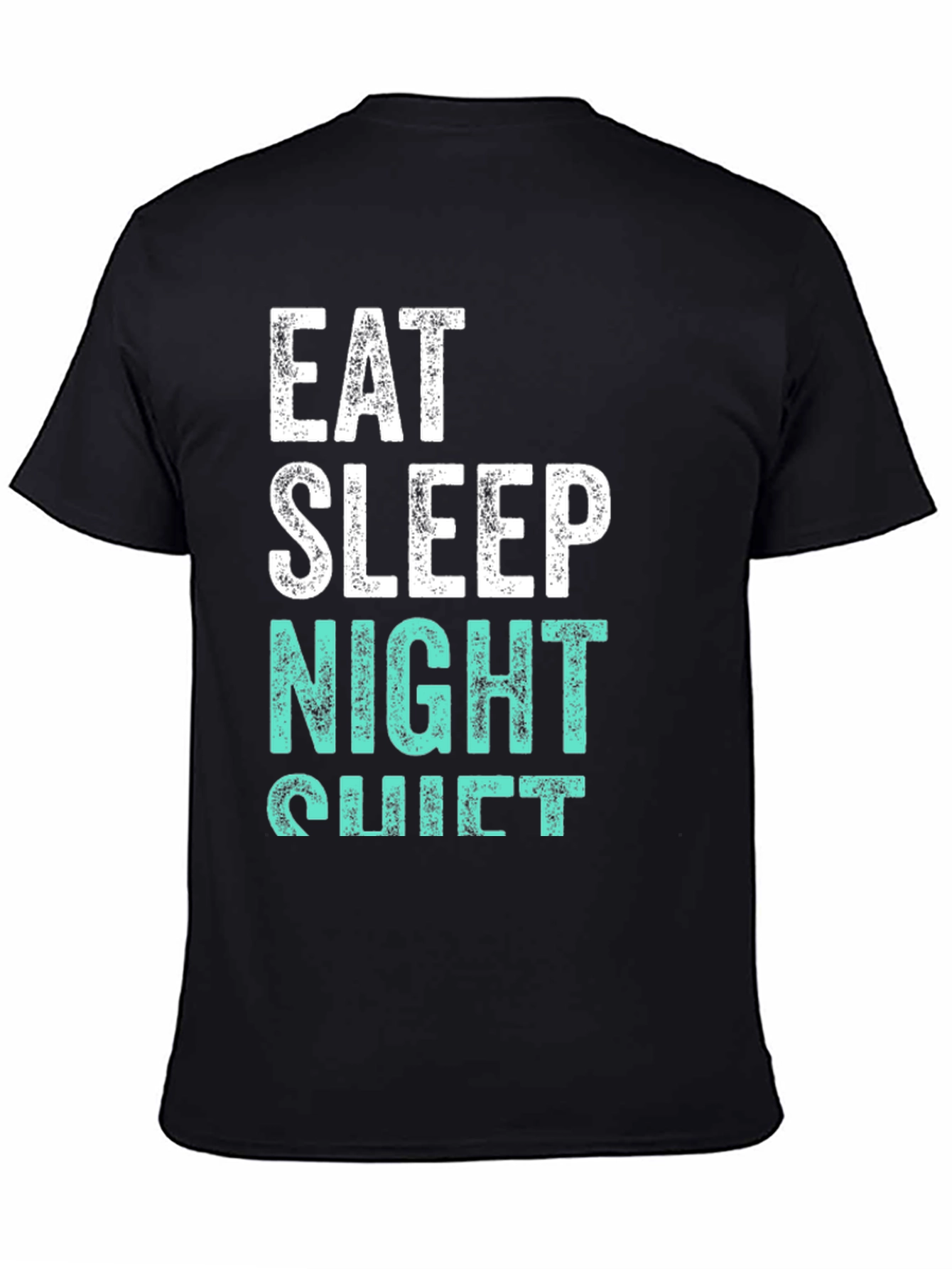 Black Eat Sleep Night Shift T-Shirt view 4