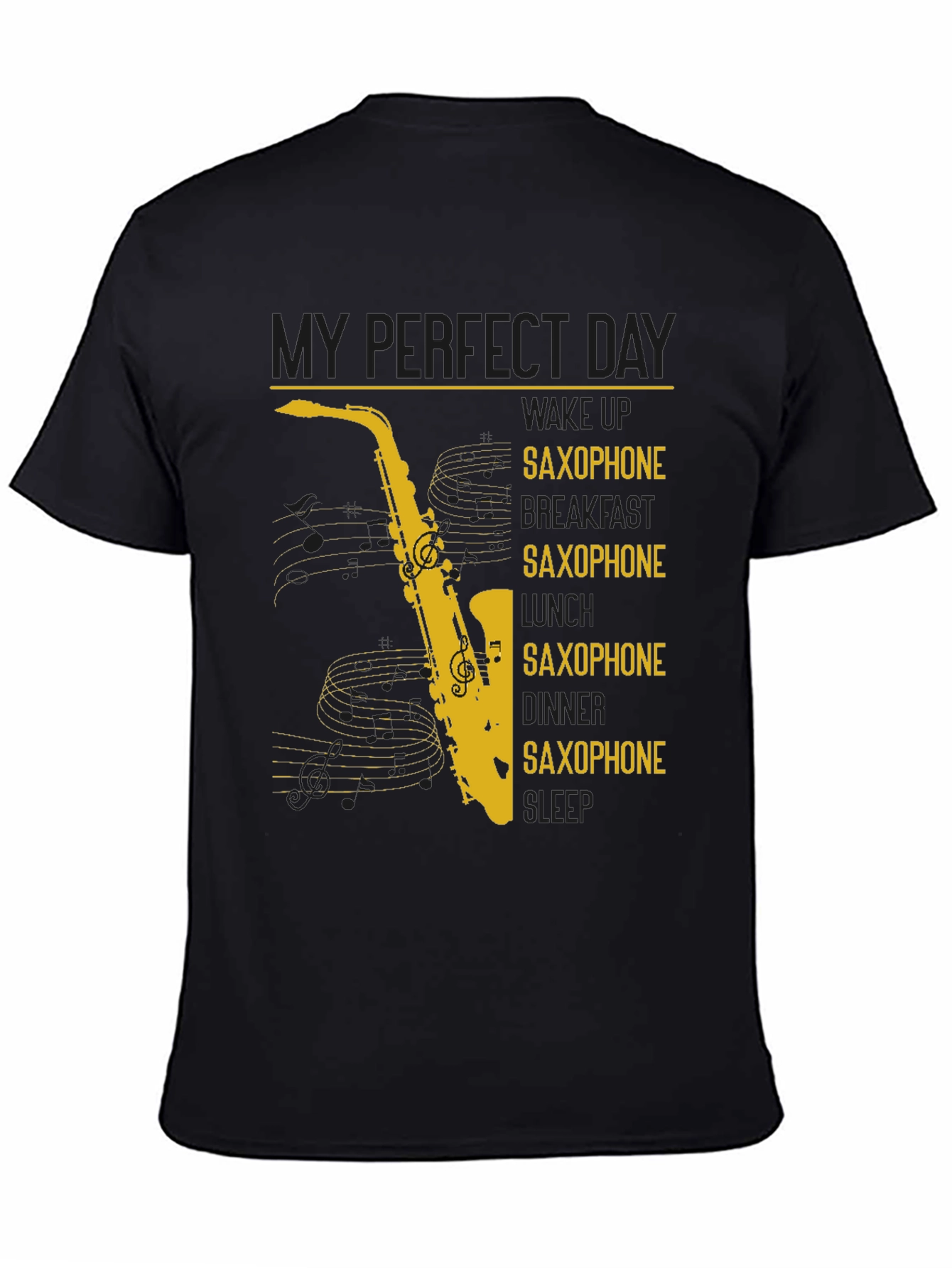 Black Saxophone Lover Graphic T-Shirt - Perfect Day Design view 4