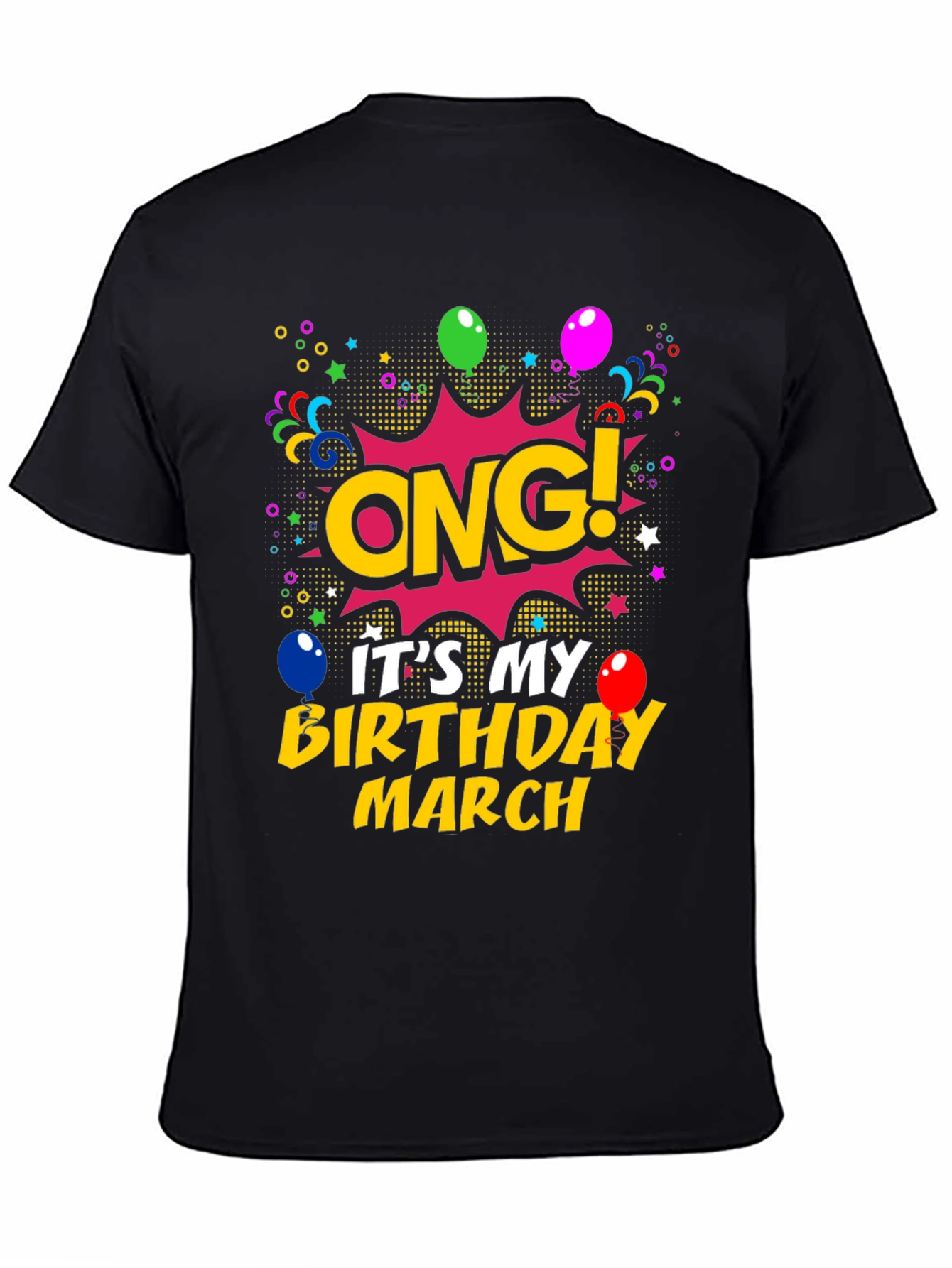 Black ONG! It's My Birthday March T-Shirt view 4
