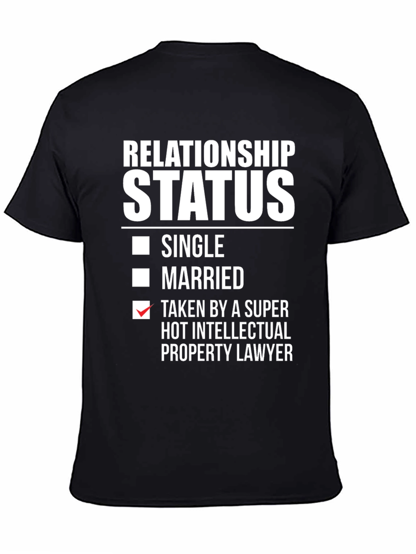 Black Relationship Status T-Shirt - Taken by a Lawyer view 4
