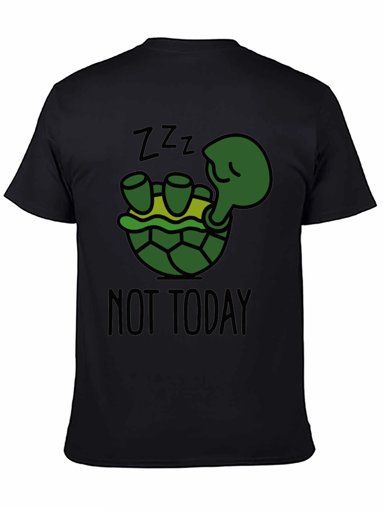 Black Lazy Turtle T-Shirt - Not Today view 4