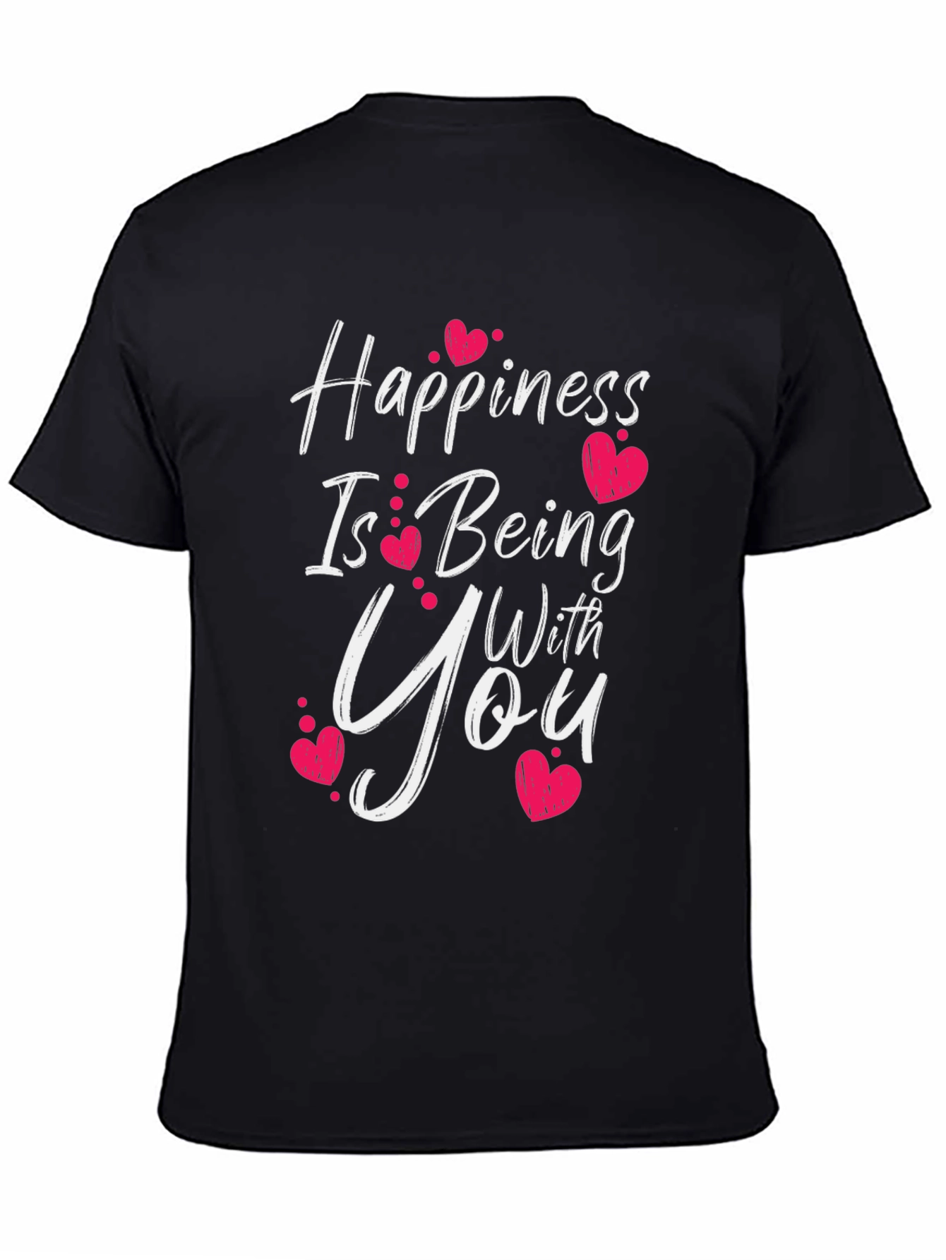 Black Happiness Is Being With You Graphic T-Shirt view 4
