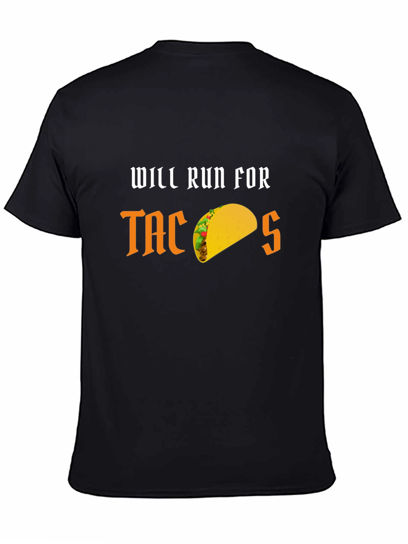 Black Will Run for Tacos Funny Graphic T-Shirt view 4