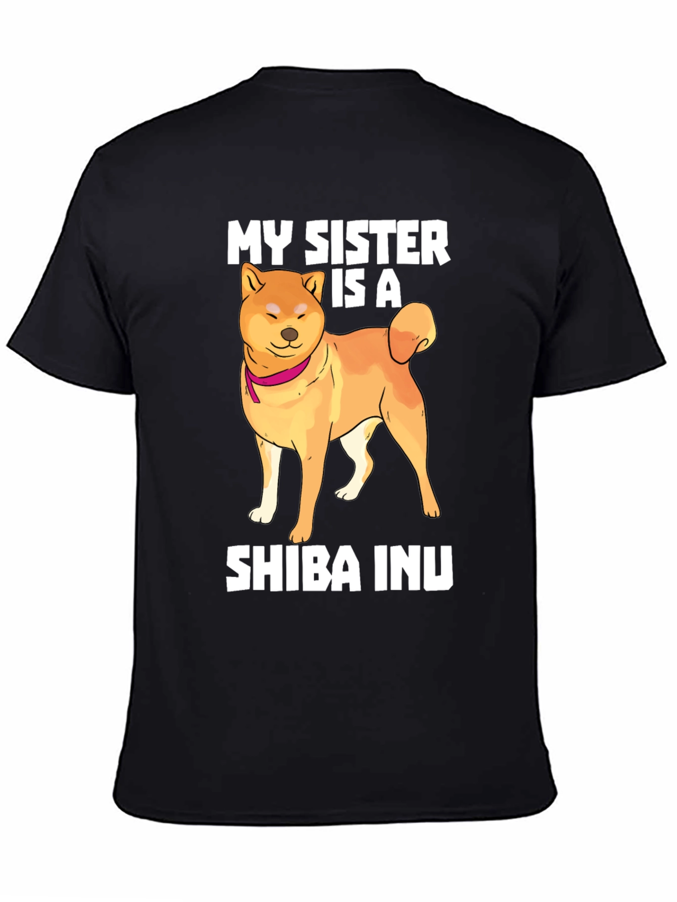 Black My Sister is a Shiba Inu T-Shirt view 4