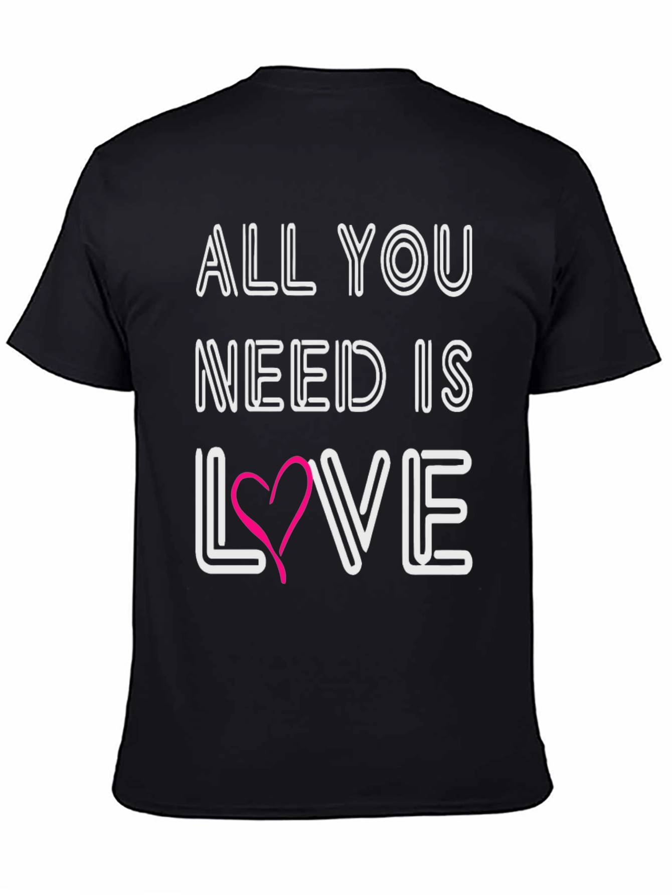 Black All You Need Is Love T-Shirt view 4