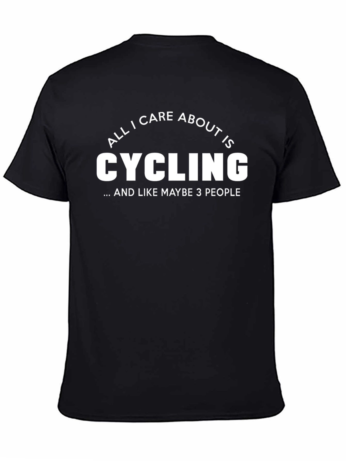 Black Cycling Fan T-Shirt - All I Care About Is view 4