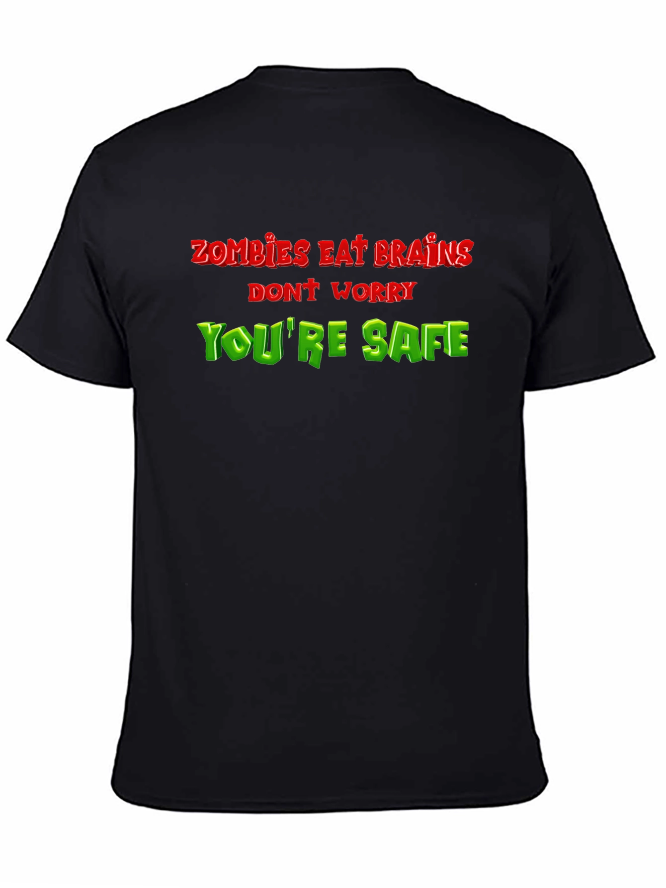Black Zombie Eat Brains Funny T-Shirt - You're Safe! view 4
