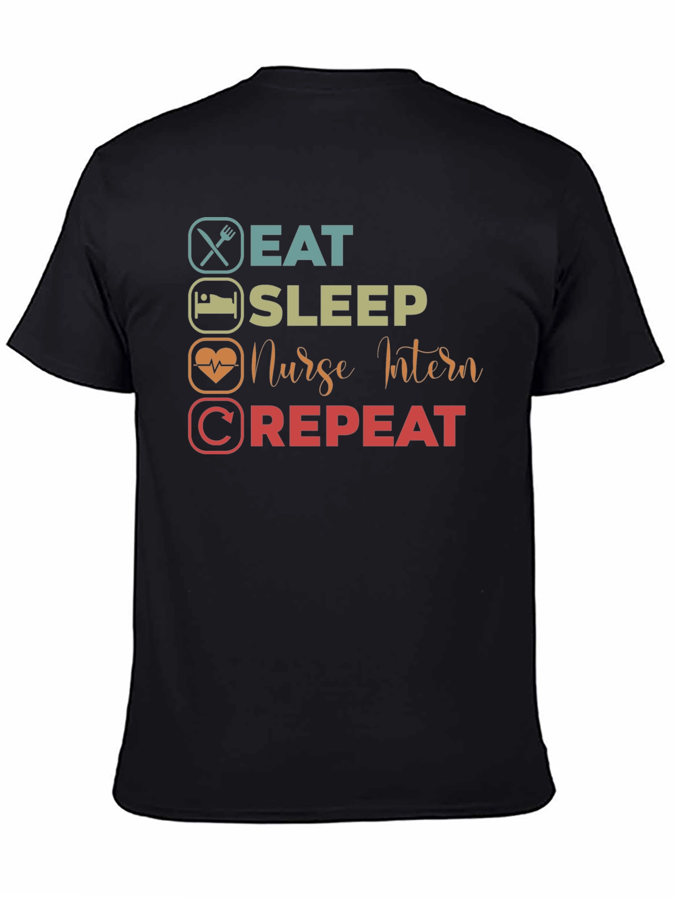 Black Eat Sleep Nurse Intern Repeat T-Shirt view 4