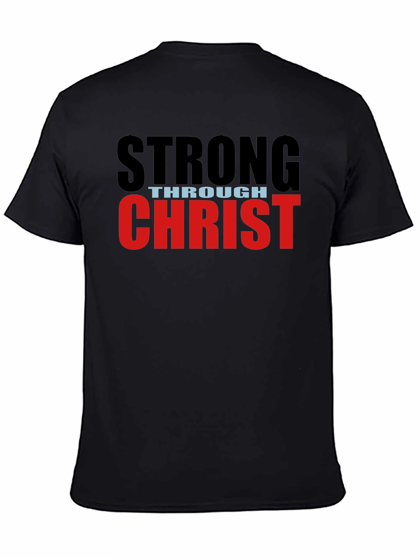 Black Strong Through Christ Black T-Shirt view 4