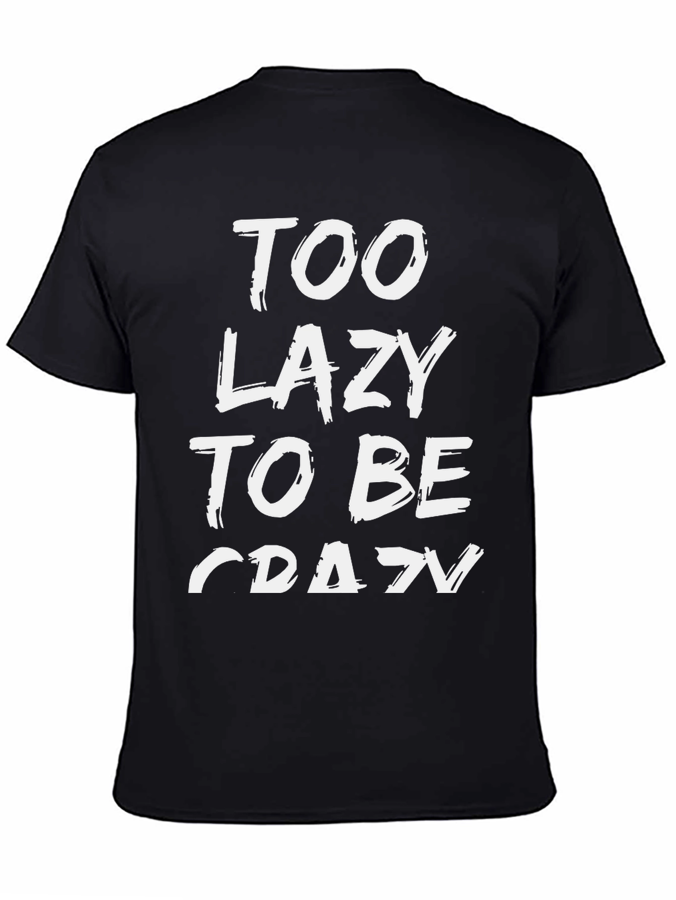 Black Too Lazy to Be Crazy Graphic Tee view 4