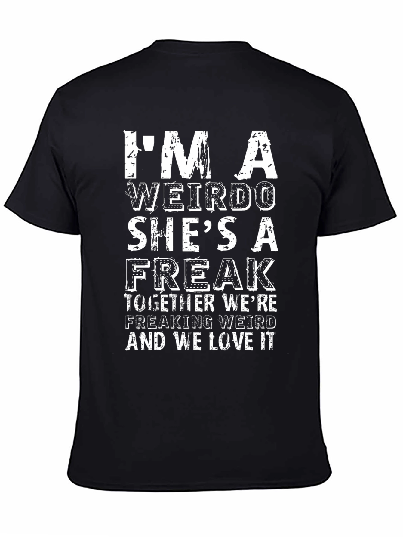 Black Funny Weirdo & Freak Matching Couple T-Shirt view 4