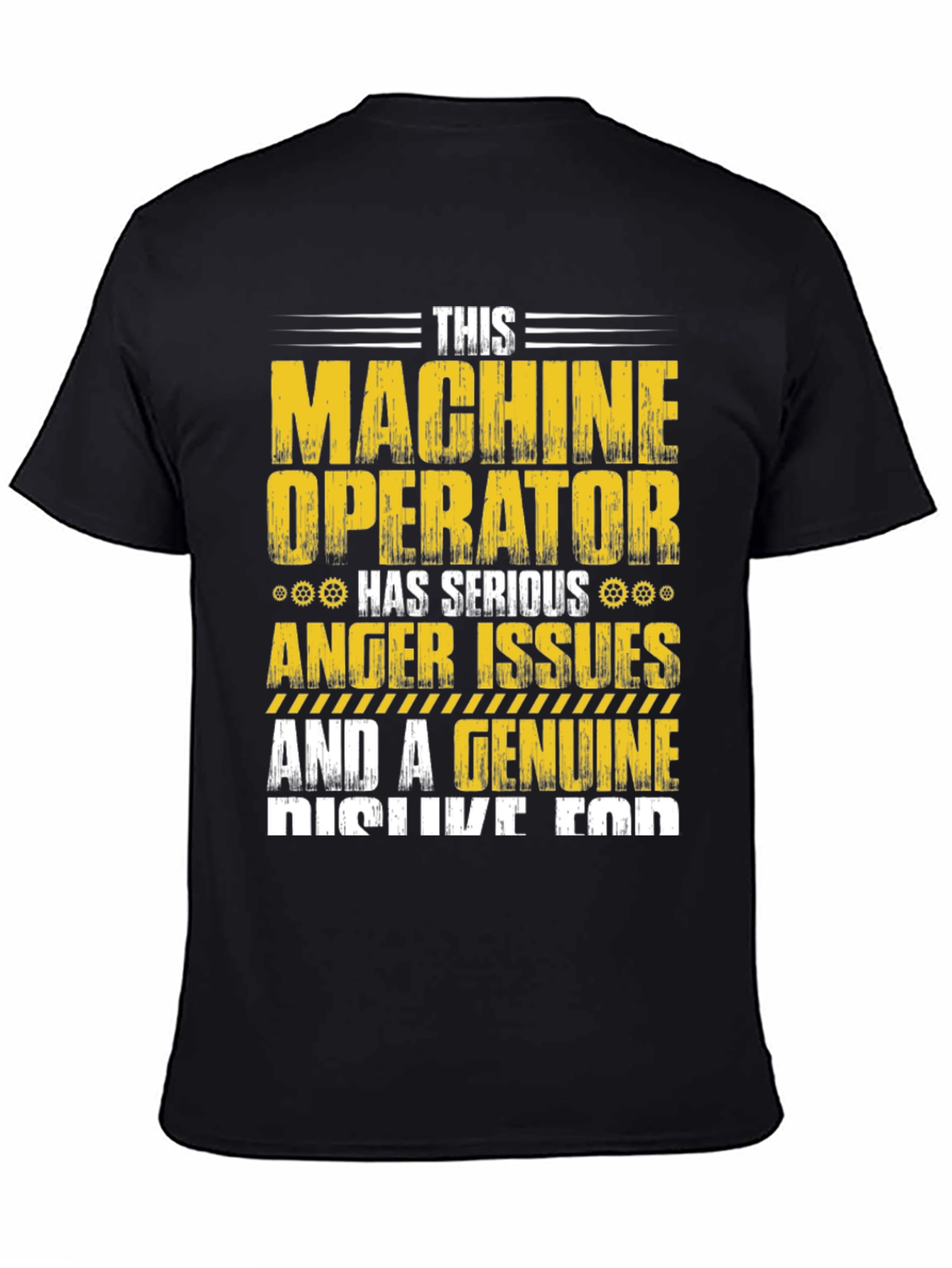 Black Machine Operator T-Shirt: Serious Anger Issues view 4