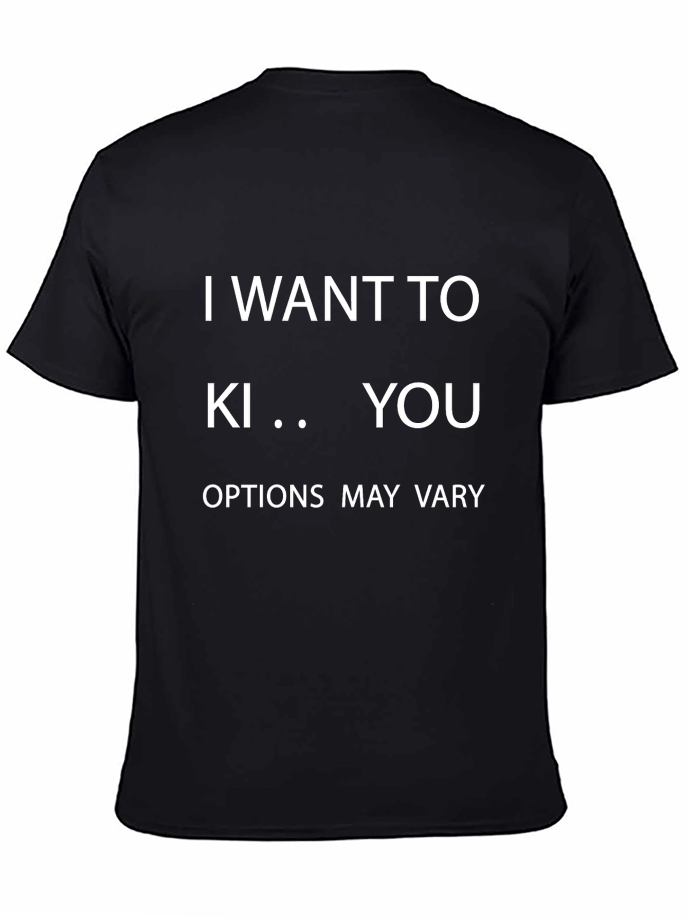 Black Humorous "I Want To Ki... You" Graphic T-Shirt view 4