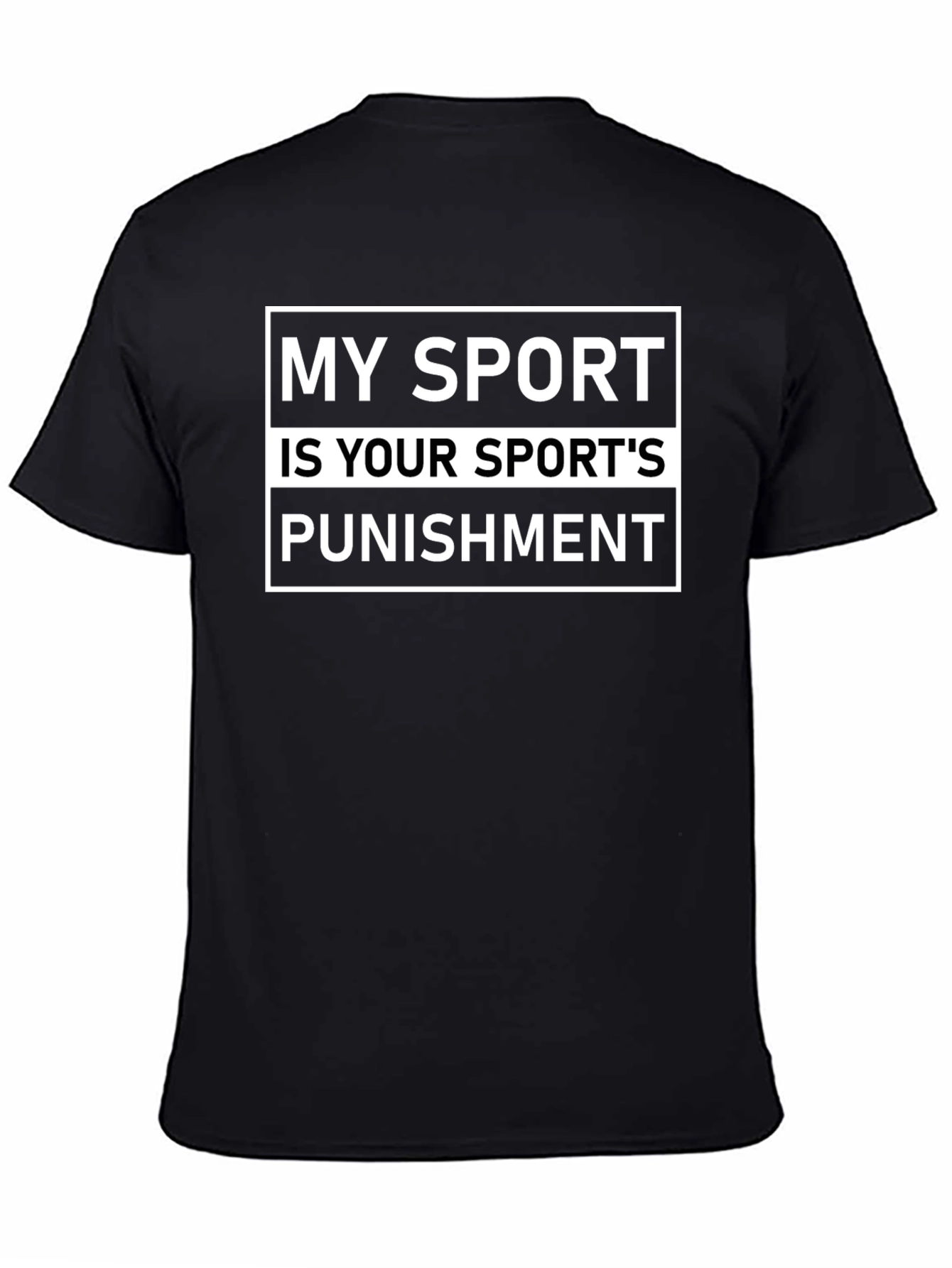 My Sport is Your Sport's Punishment Graphic T-Shirt - 4