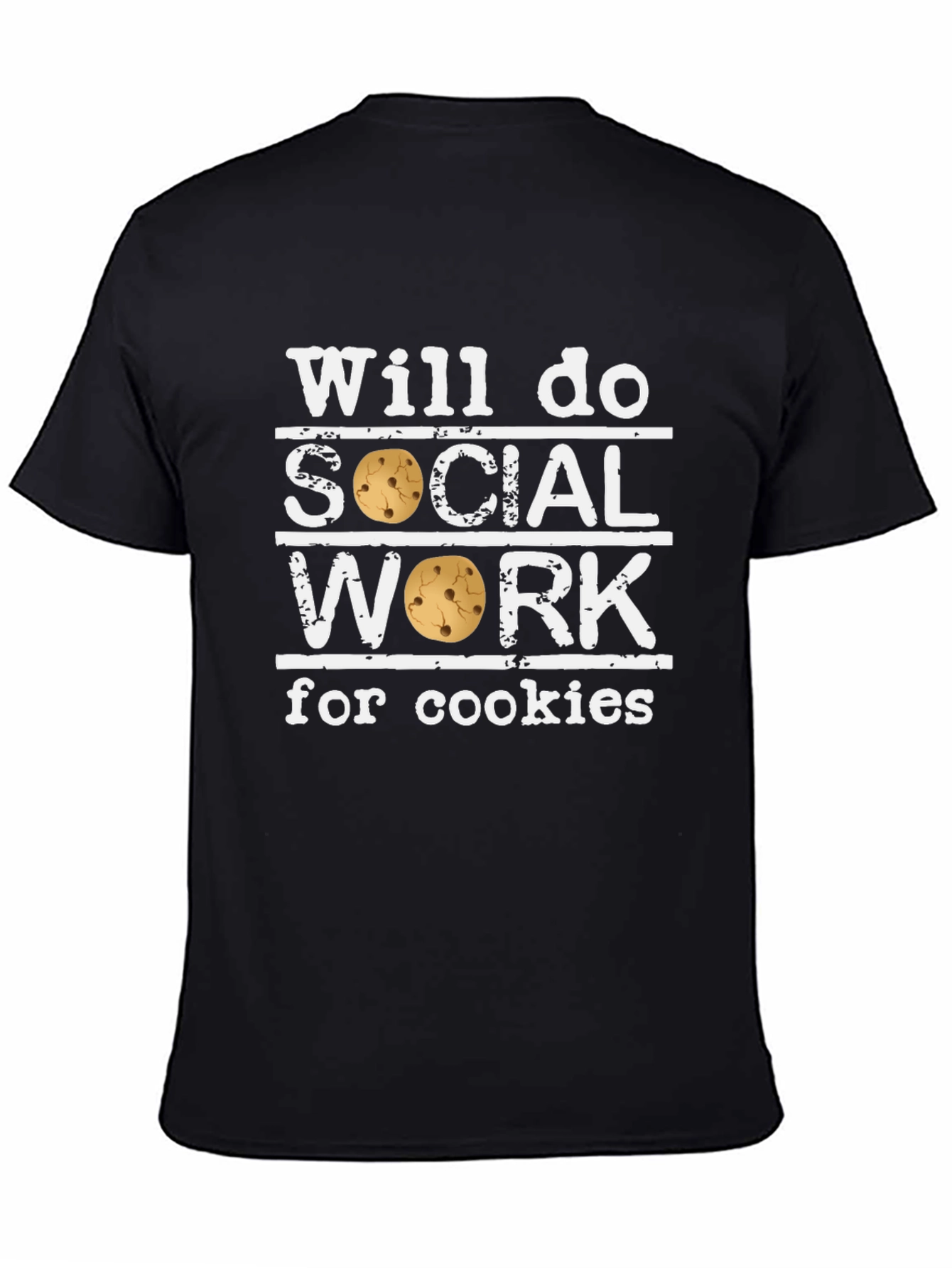 Black Will Do Social Work for Cookies Black T-Shirt view 4