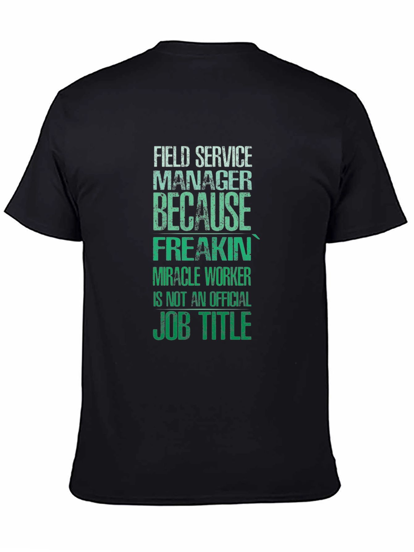 Black Field Service Manager T-Shirt view 4