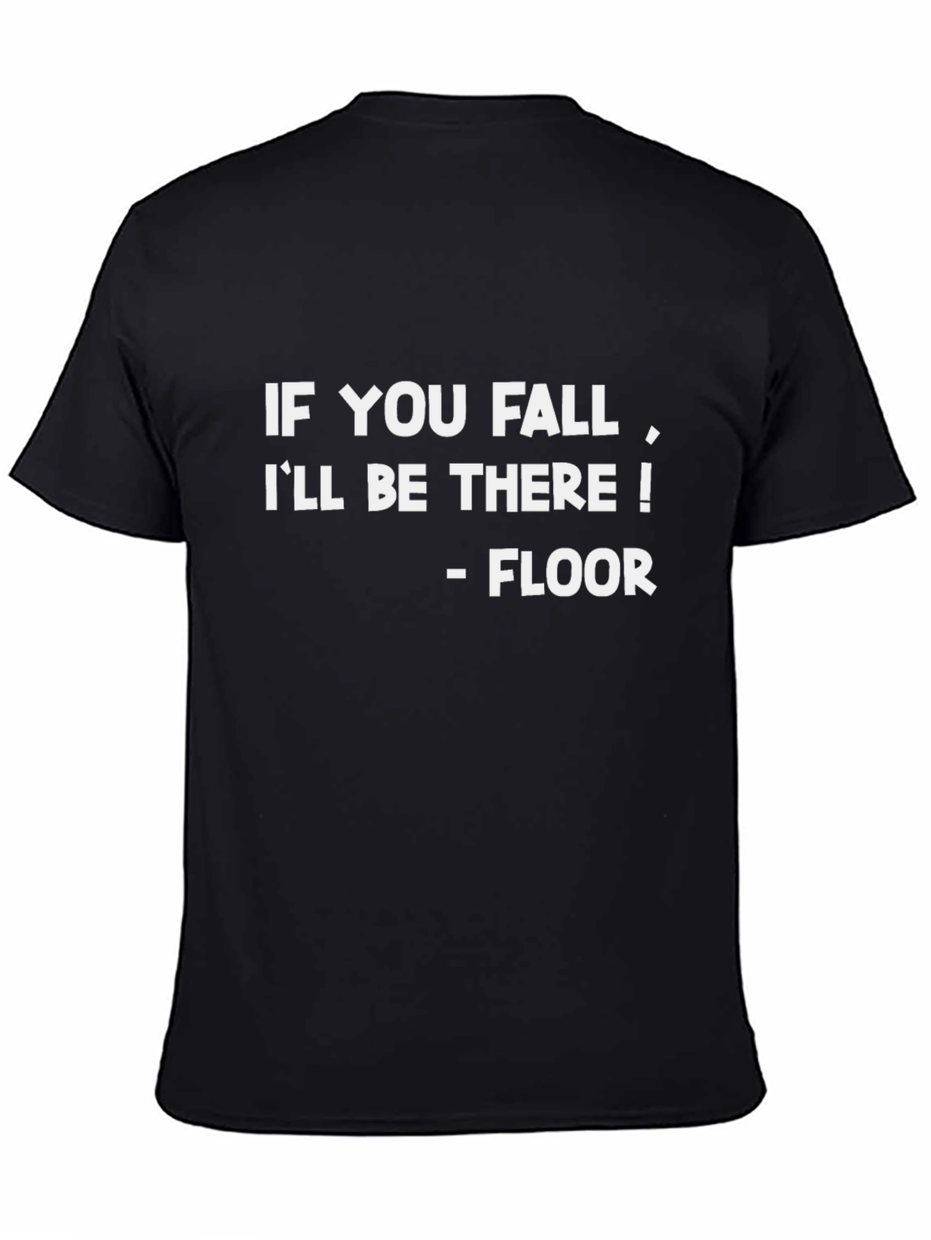 Black Funny "If You Fall" Black Cotton Graphic Tee view 4