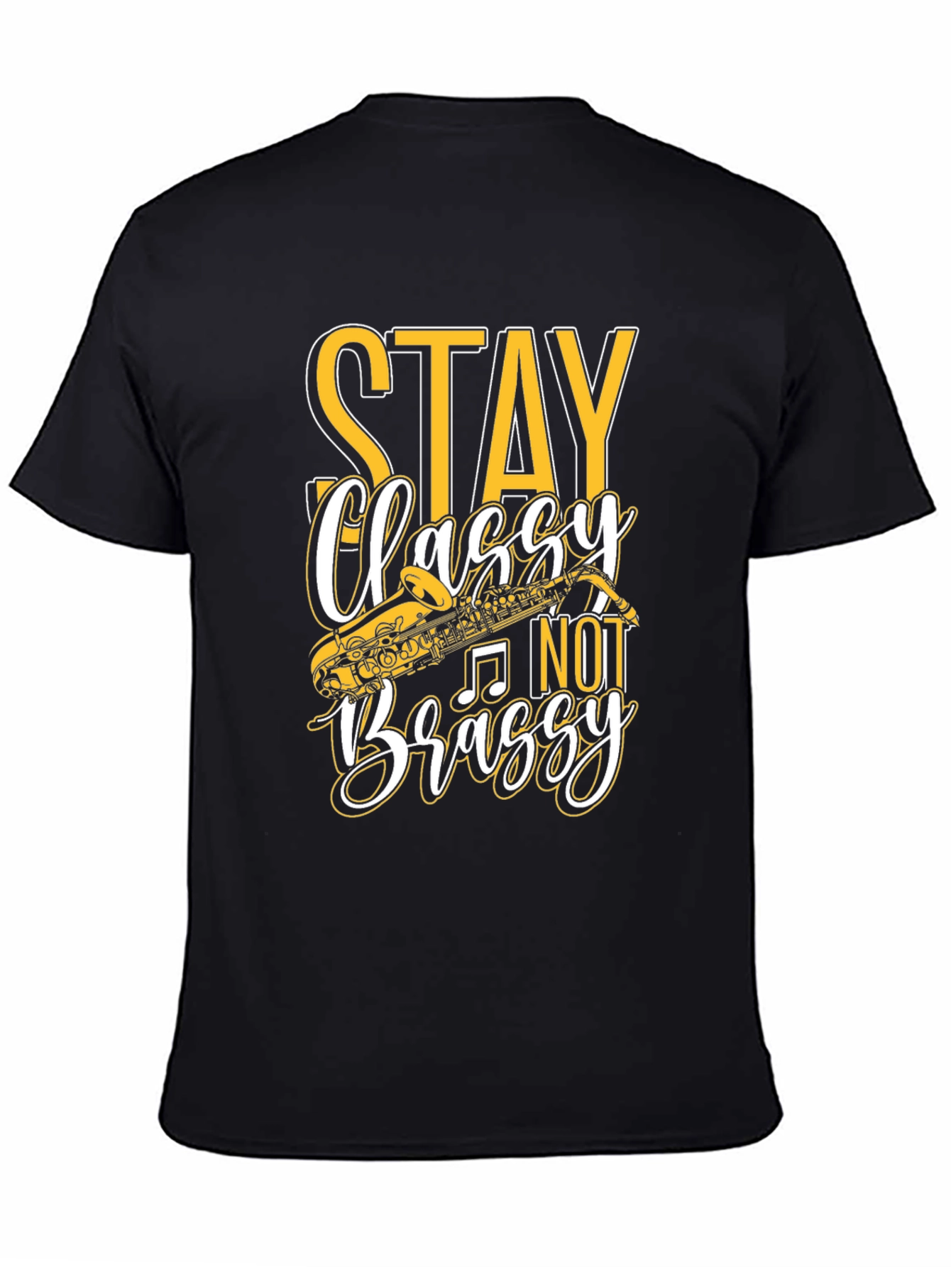 Black Stay Classy Not Brassy T-Shirt view 4