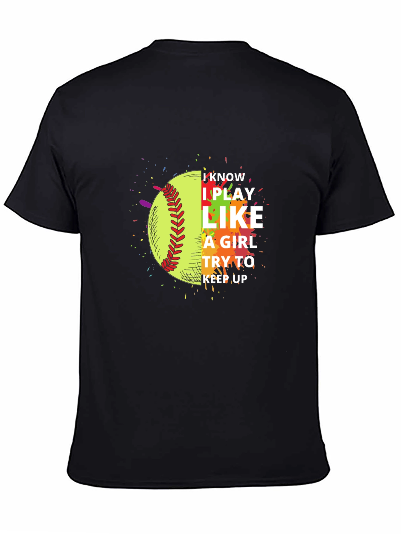 Black I Play Like a Girl Softball T-Shirt view 4