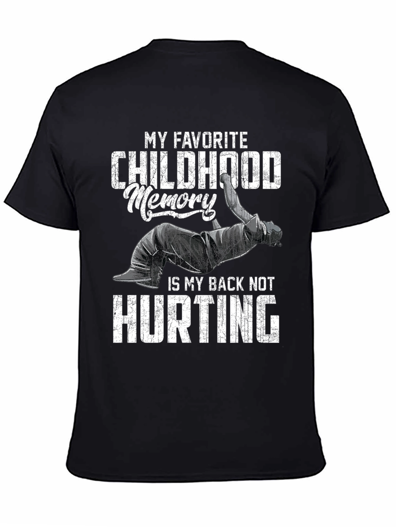 Black Funny Back Pain T-Shirt: Childhood Memory view 4