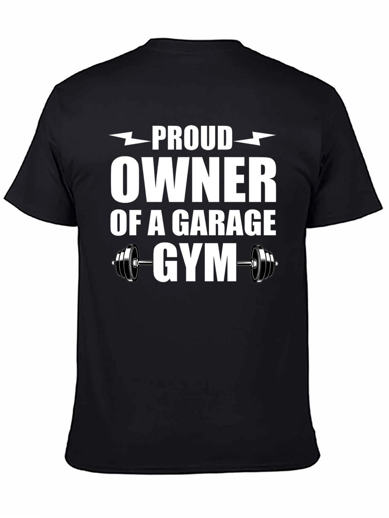 Proud Garage Gym Owner Black T-Shirt - 4