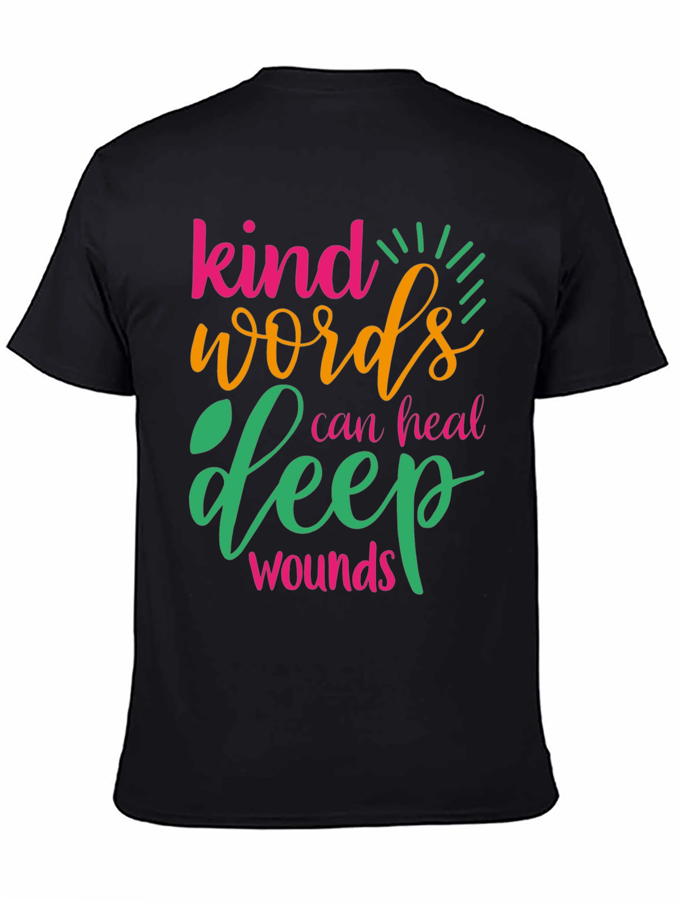 Black Kind Words Can Heal Deep Wounds Graphic Tee view 4