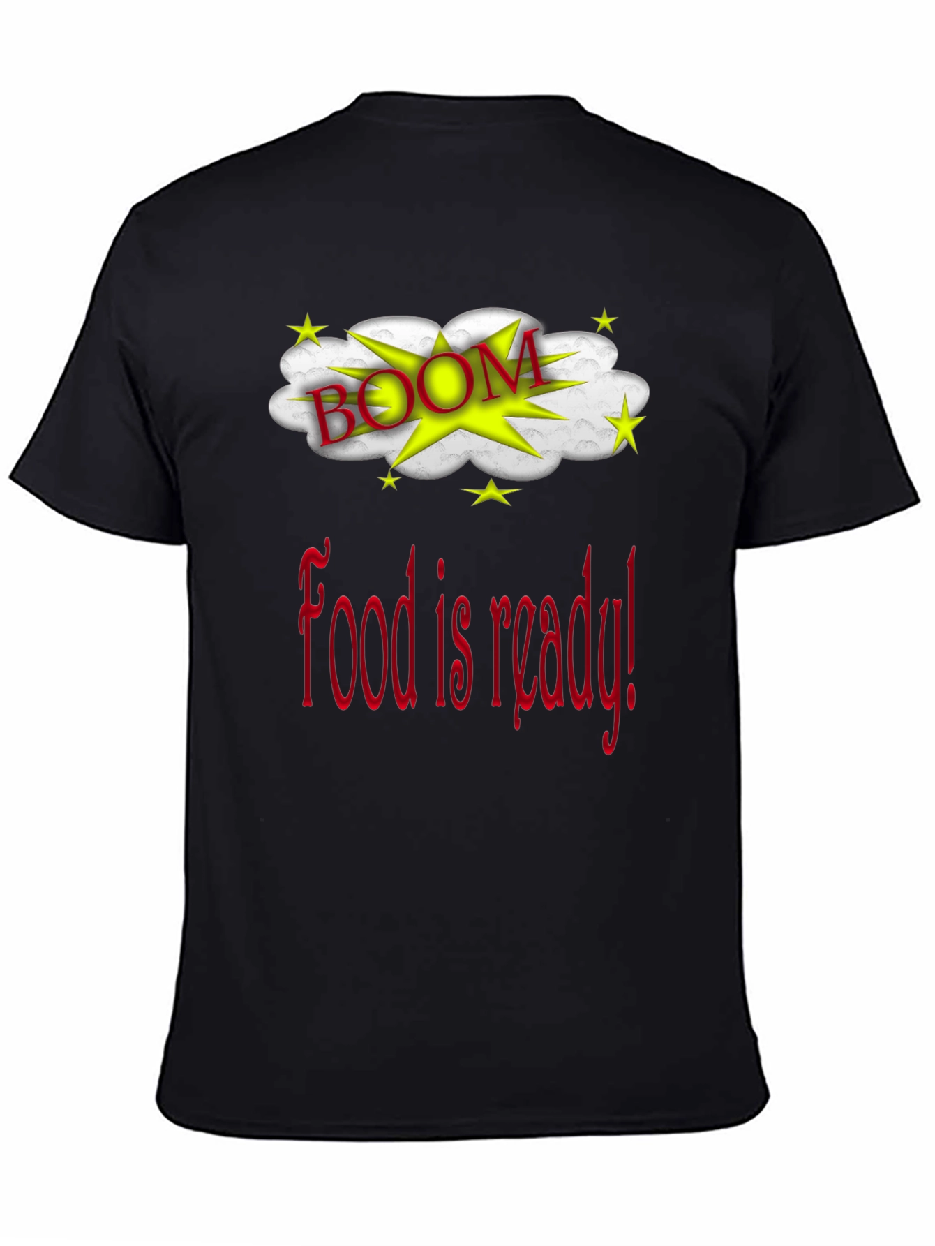 Black Food Is Ready Boom Graphic T-Shirt view 4