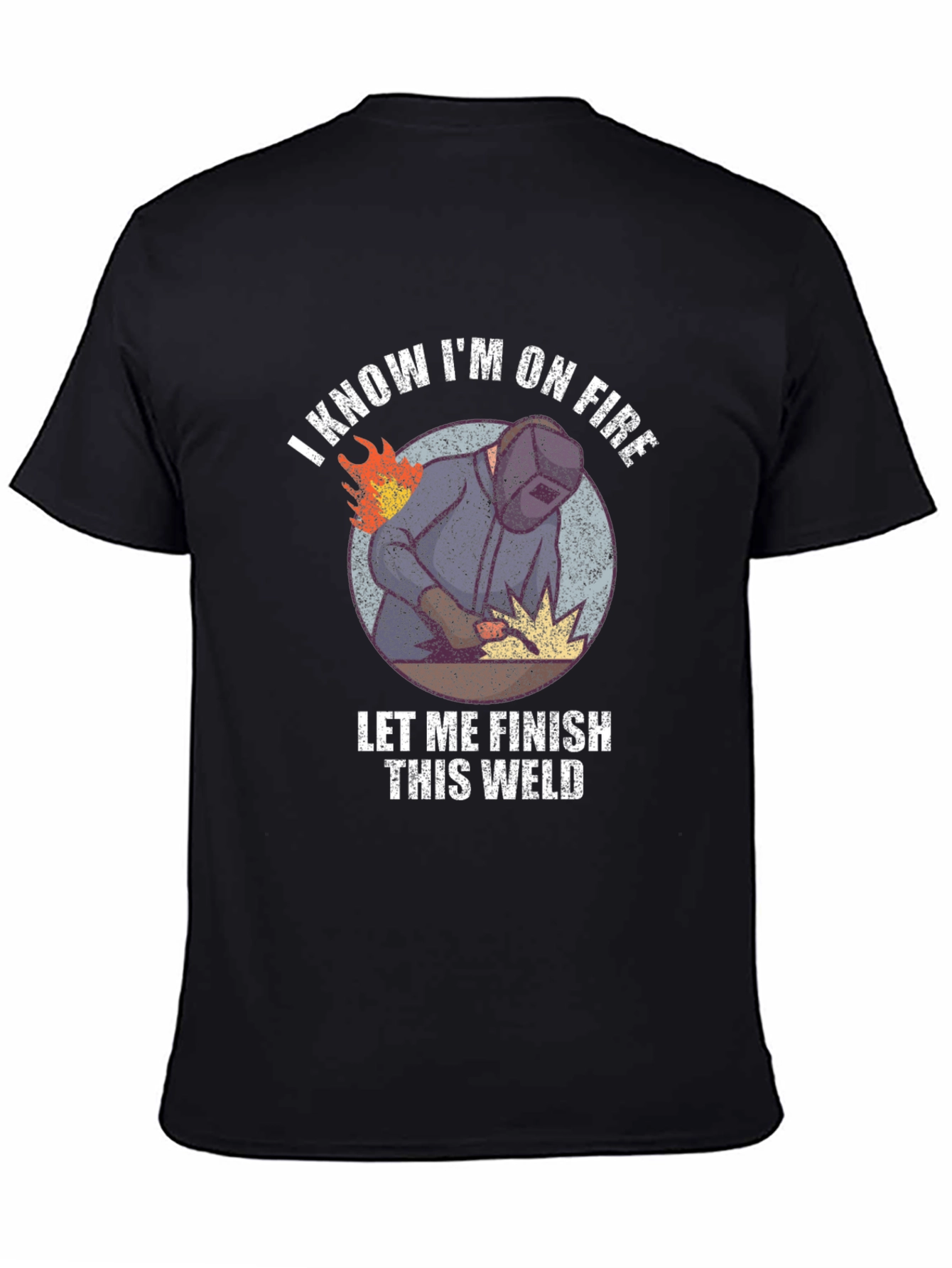 Black I Know I'm On Fire Welding T-Shirt view 4