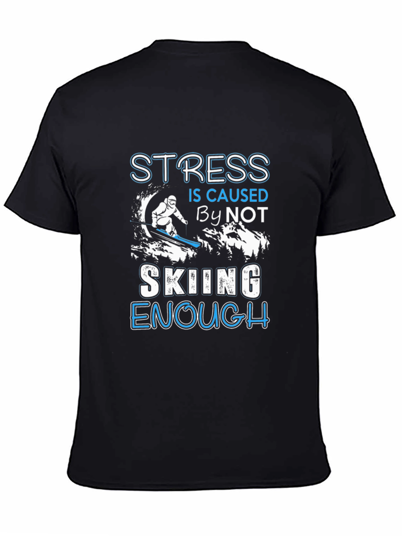 Black Skiing Enthusiast T-Shirt: Stress Relief view 4