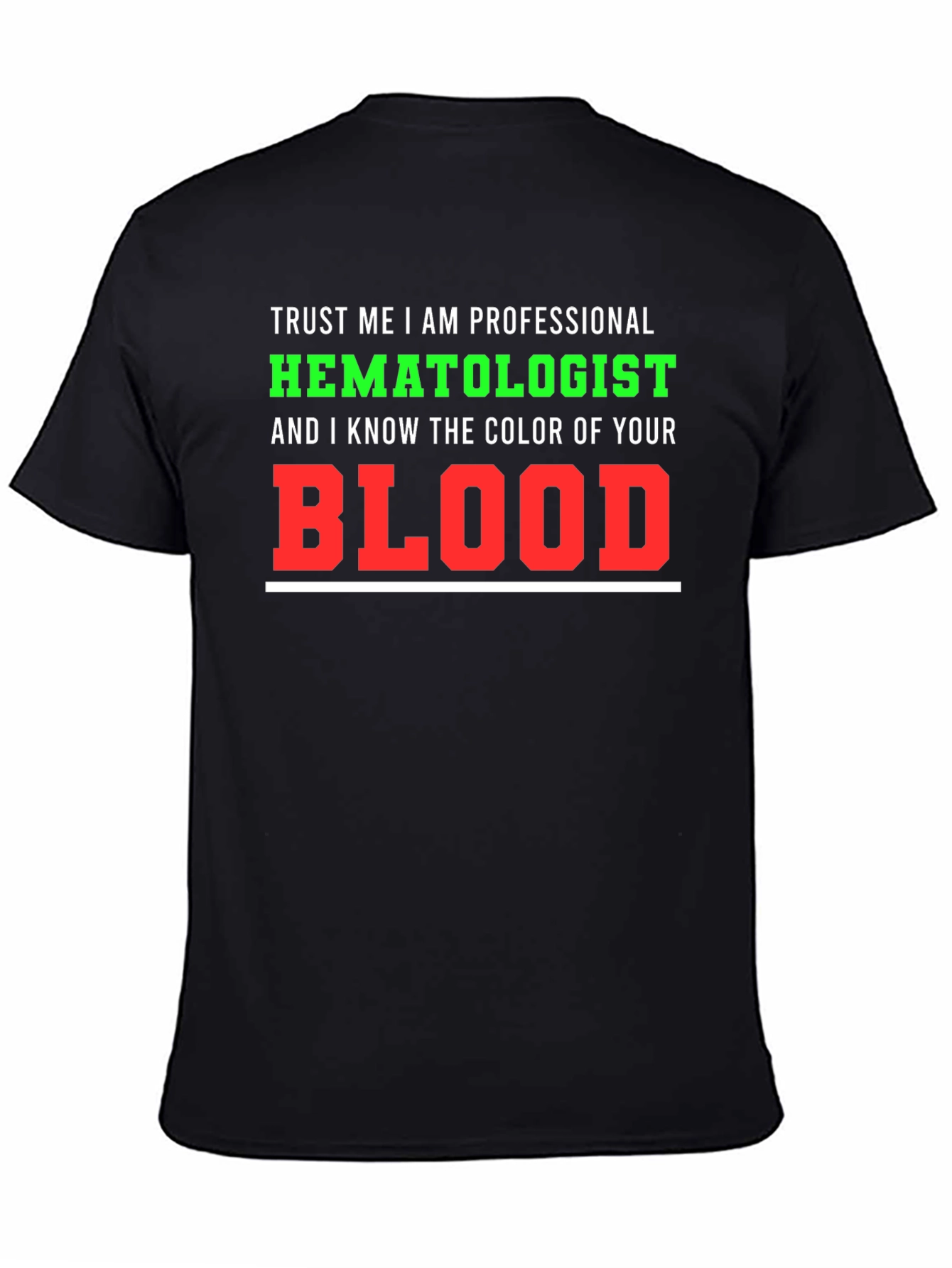 Black Hematologist T-Shirt: Trust Me view 4