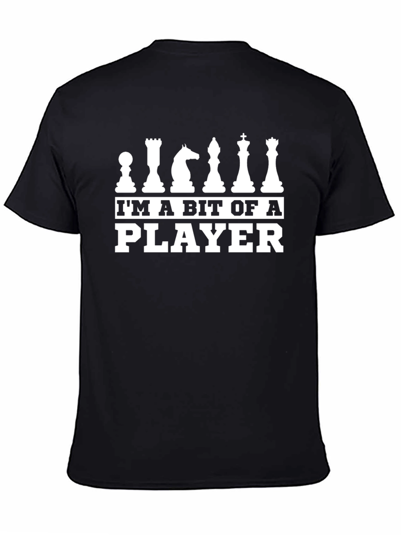 Black I'm A Bit Of A Player Chess T-Shirt view 4