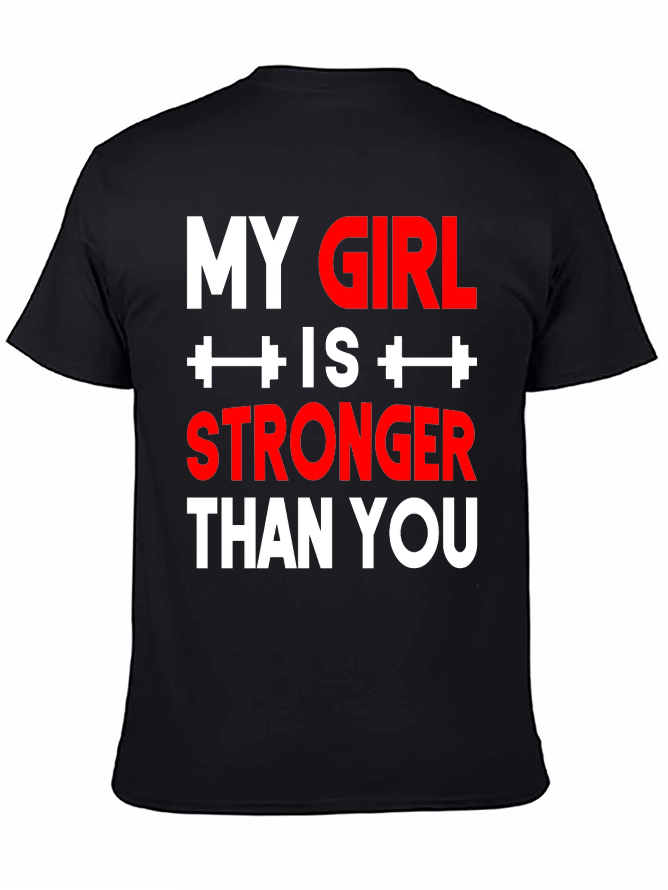 Black My Girl is Stronger Than You - Funny Gym T-Shirt view 4