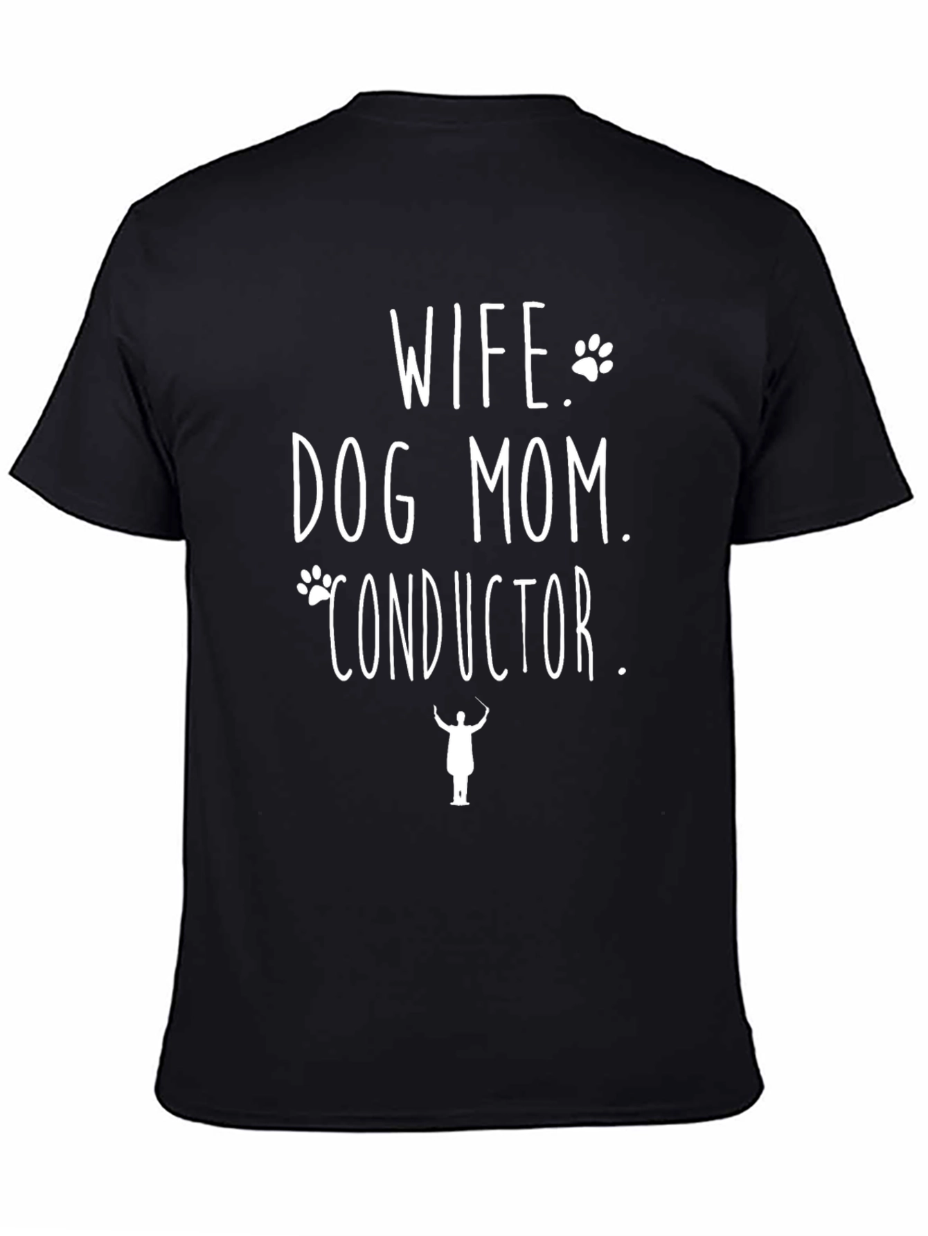 Black Wife Dog Mom Conductor T-Shirt view 4