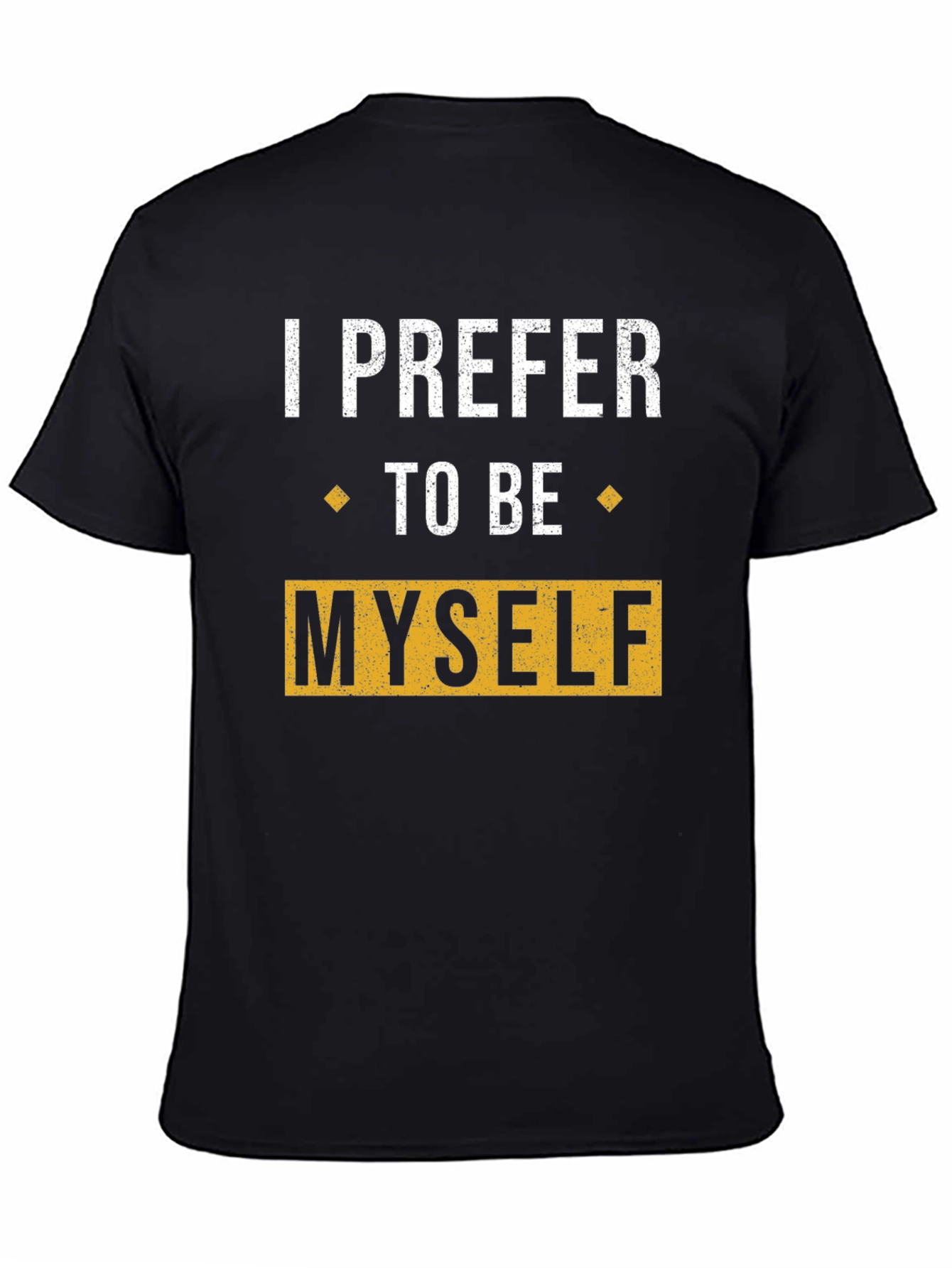 Black I Prefer To Be Myself Graphic T-Shirt view 4