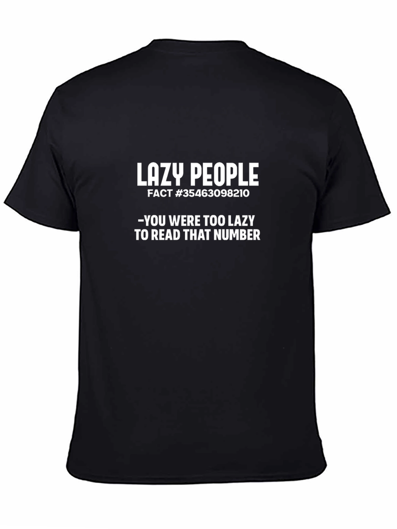 Black Lazy People Fact T-Shirt - Funny Graphic Tee view 4