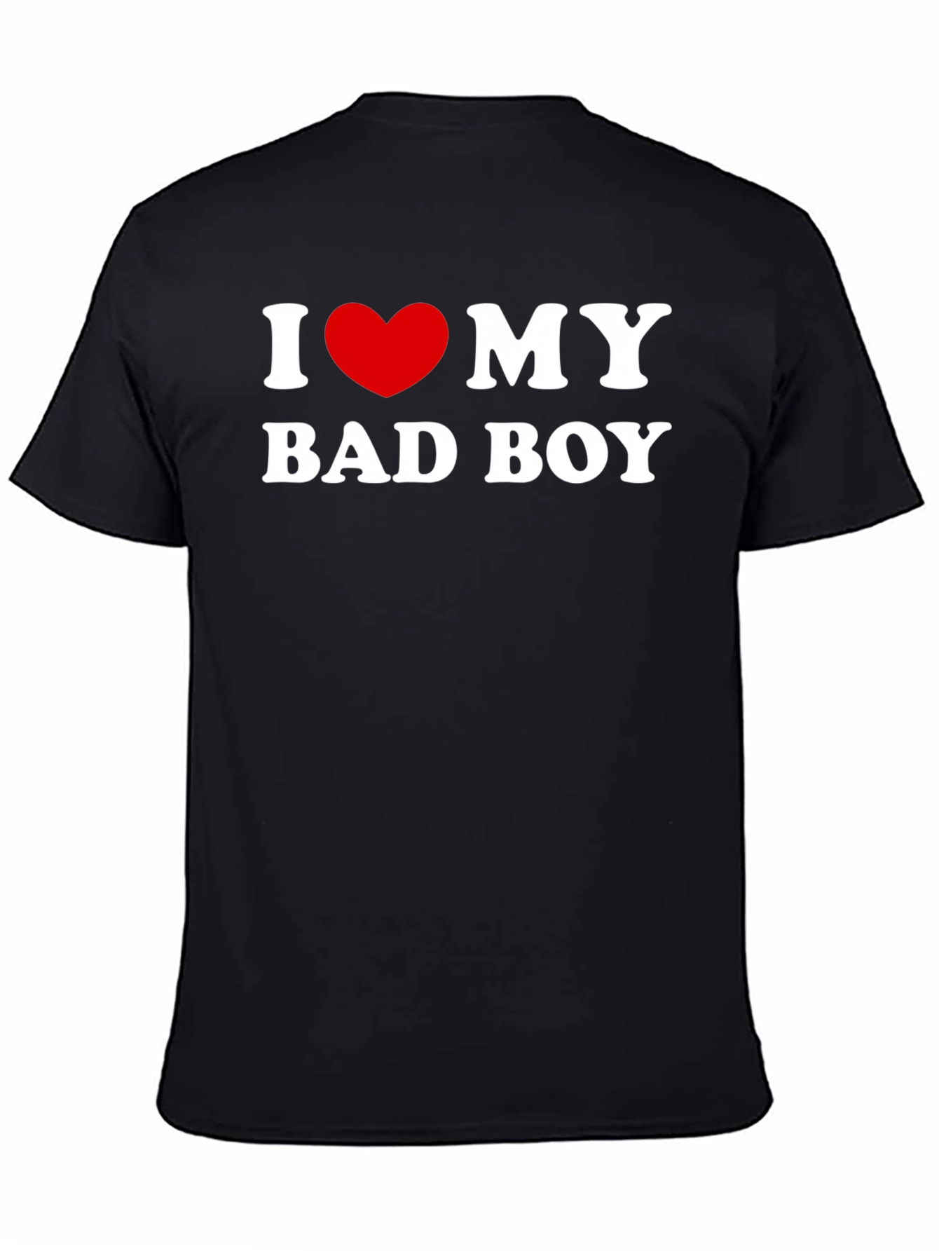 Black I Love My Bad Boy T-Shirt - Black Graphic Tee view 4