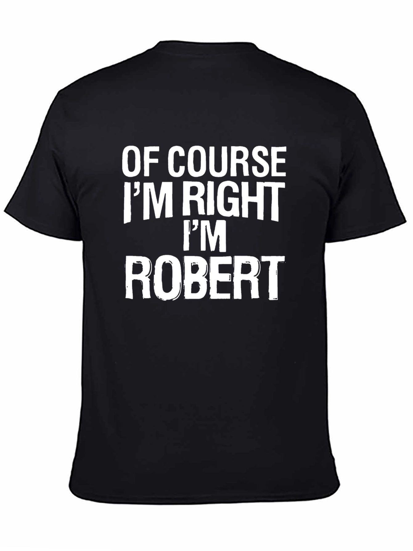 Black Funny "I'm Robert" Graphic Tee view 4