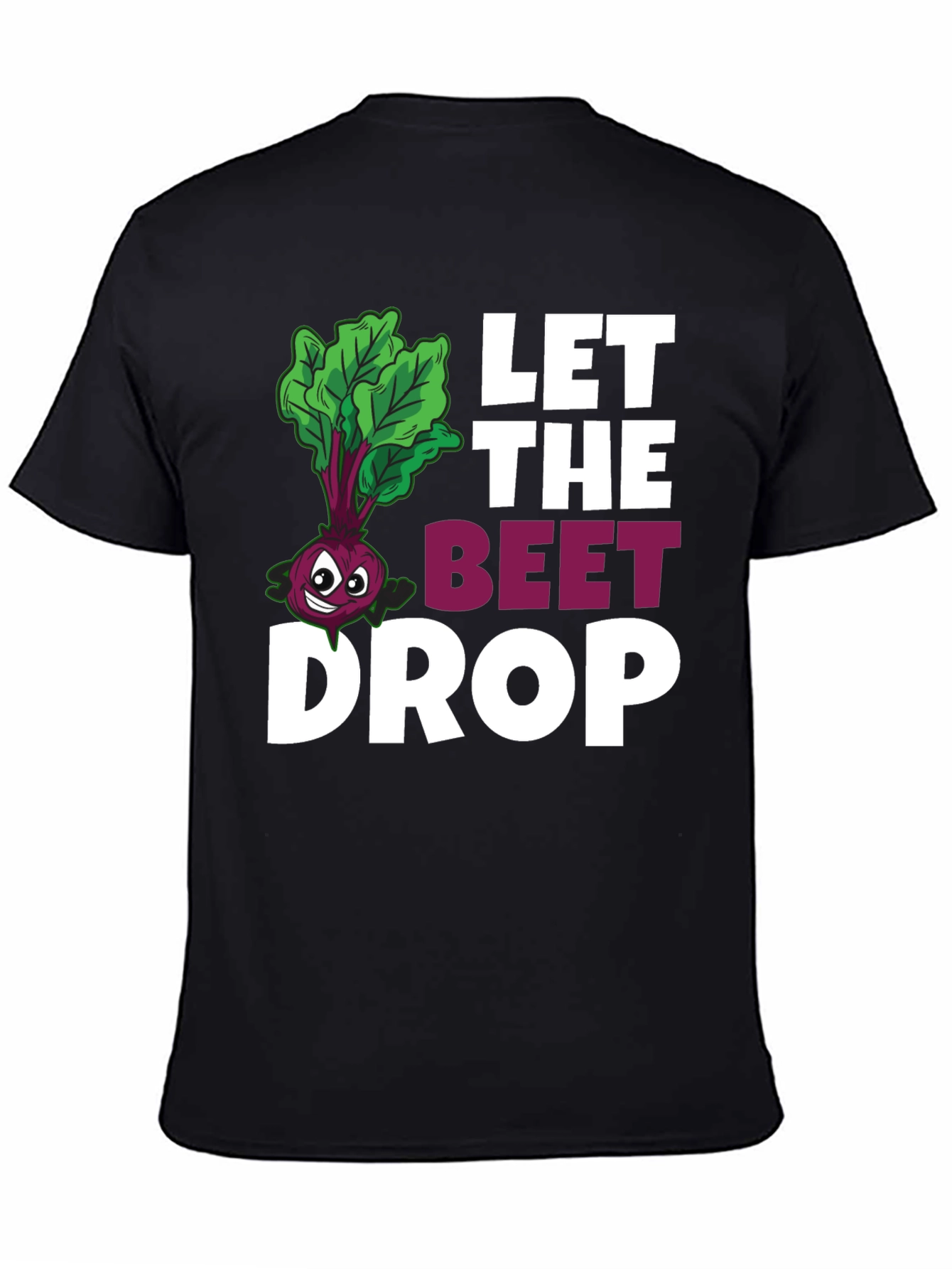 Black Let The Beet Drop Funny Graphic T-Shirt view 4