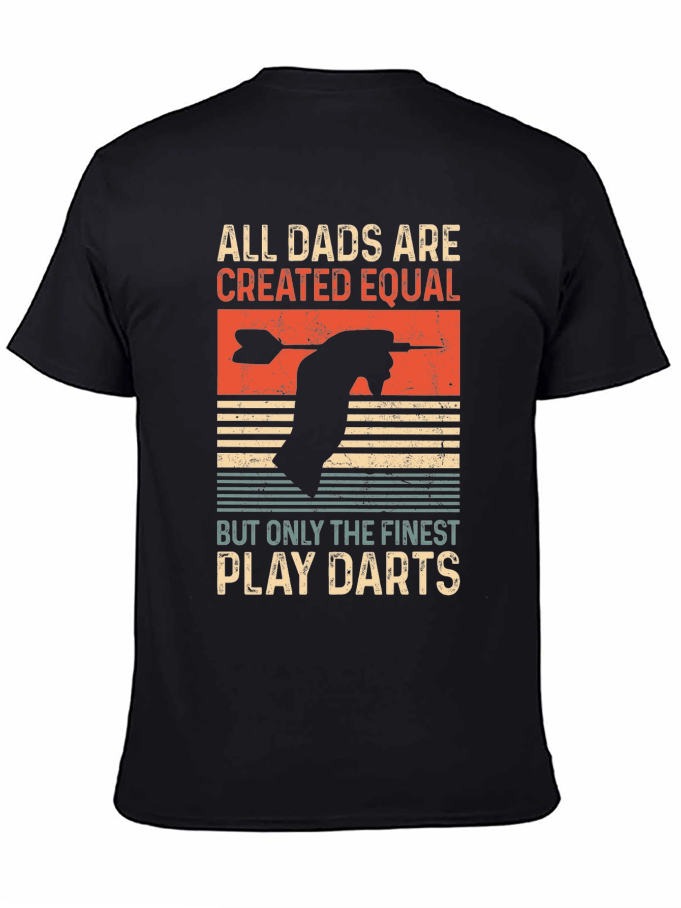 Black All Dads Are Created Equal Darts T-Shirt view 4