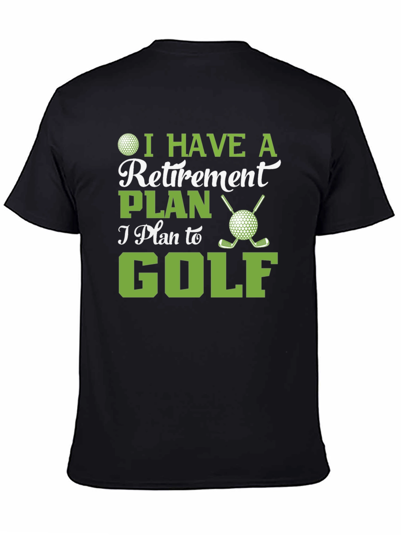 Black Retirement Plan Golf T-Shirt view 4
