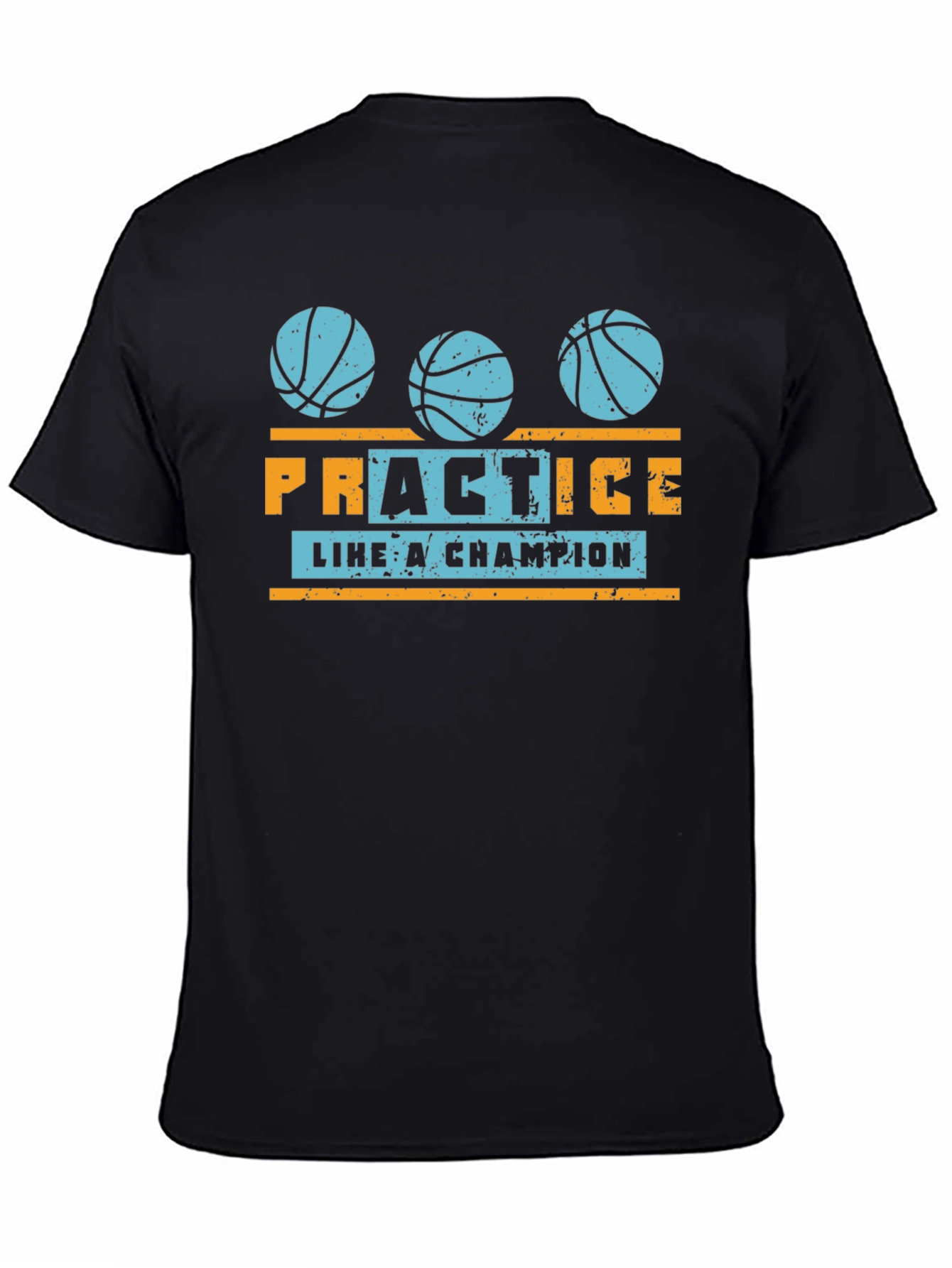 Black Basketball Practice Like a Champion Graphic T-Shirt view 4