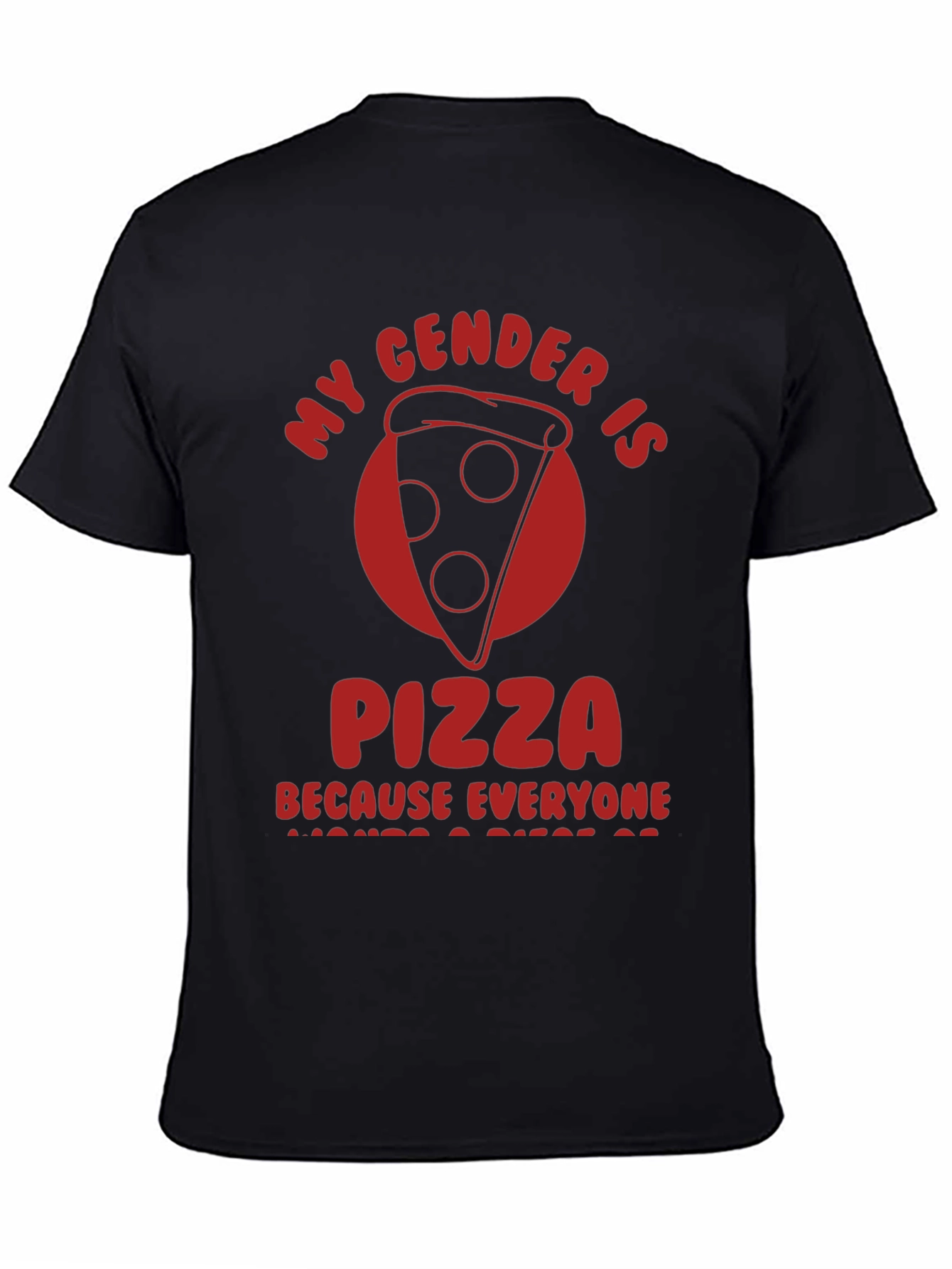 Black My Gender Is Pizza T-Shirt - Funny Novelty Tee view 4